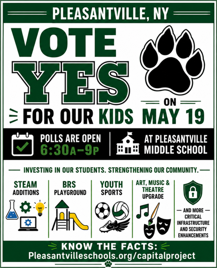 A campaign poster for Pleasantville, NY voting on May 19, with a large black paw print and the word "VOTE YES" in bold green letters, polling hours from 6:30 AM to 9 PM at Pleasantville Middle School, and icons representing investments in education and community projects.