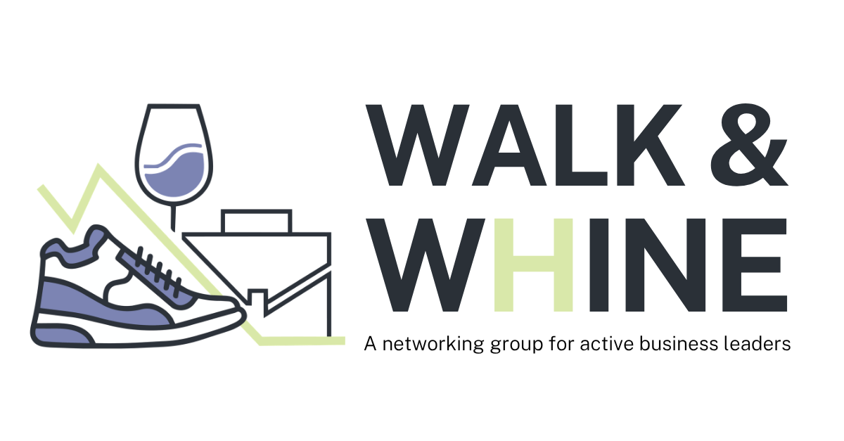 Walk &amp; W(h)ine