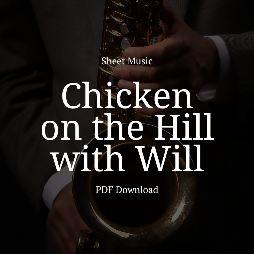 Chicken on the Hill with Will- Sheet Music