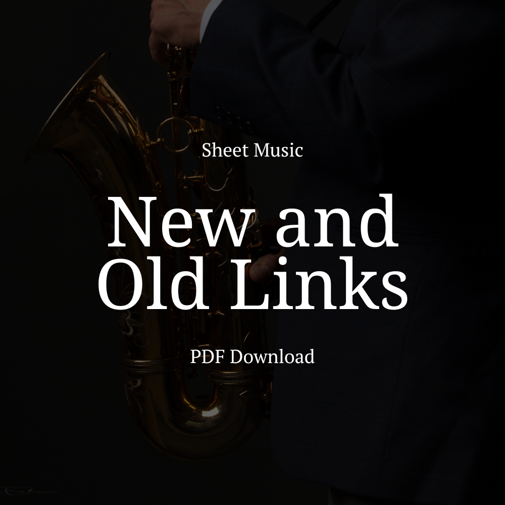 New and Old Links- Sheet Music