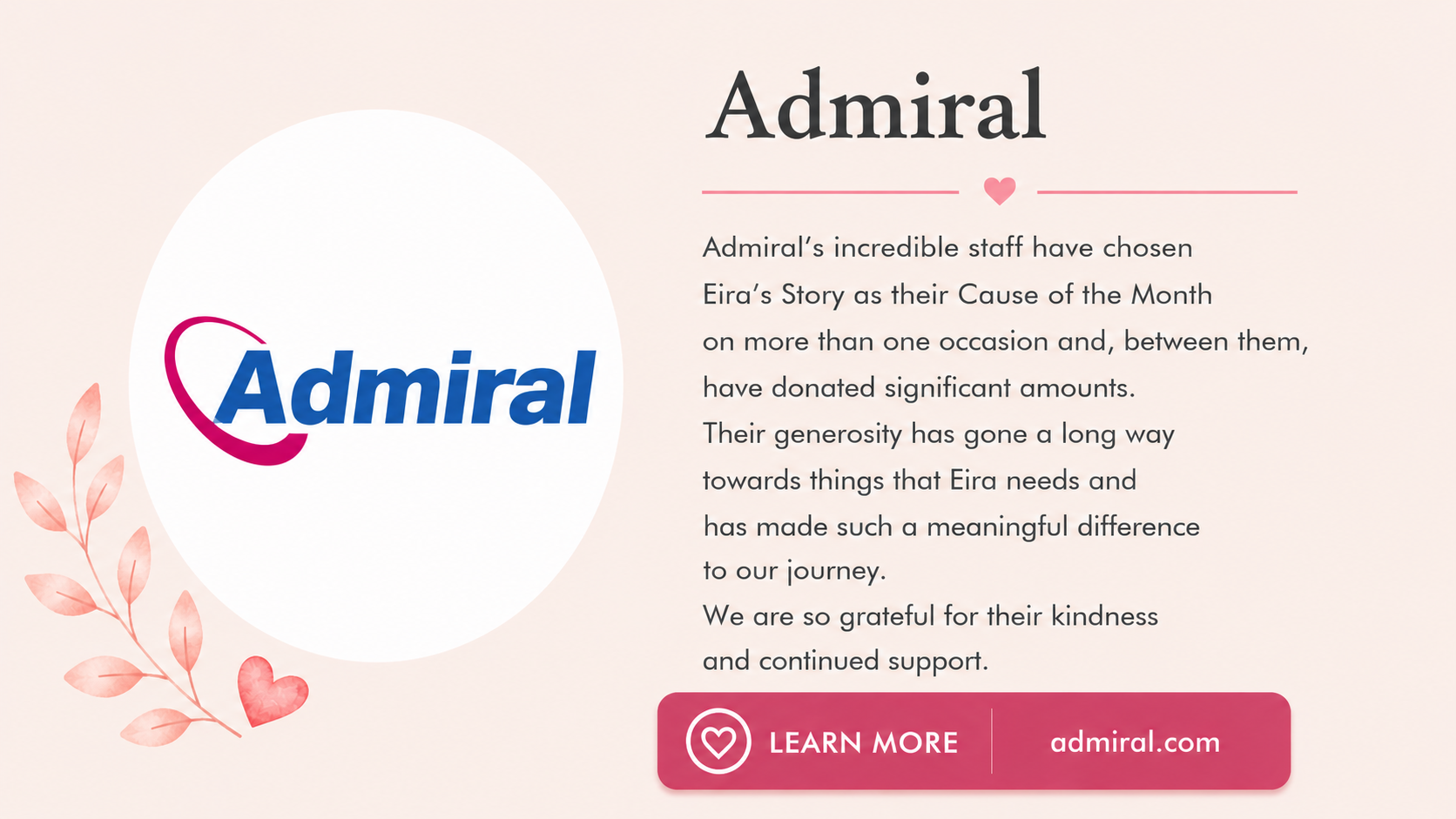 A digital graphic with the Admiral logo on the left, featuring a pink and blue design, decorated with pink leaves and a heart. To the right, text explains appreciation for Admiral staff and their donations, with a pink button labeled 'Learn More' and the website admiral.com.