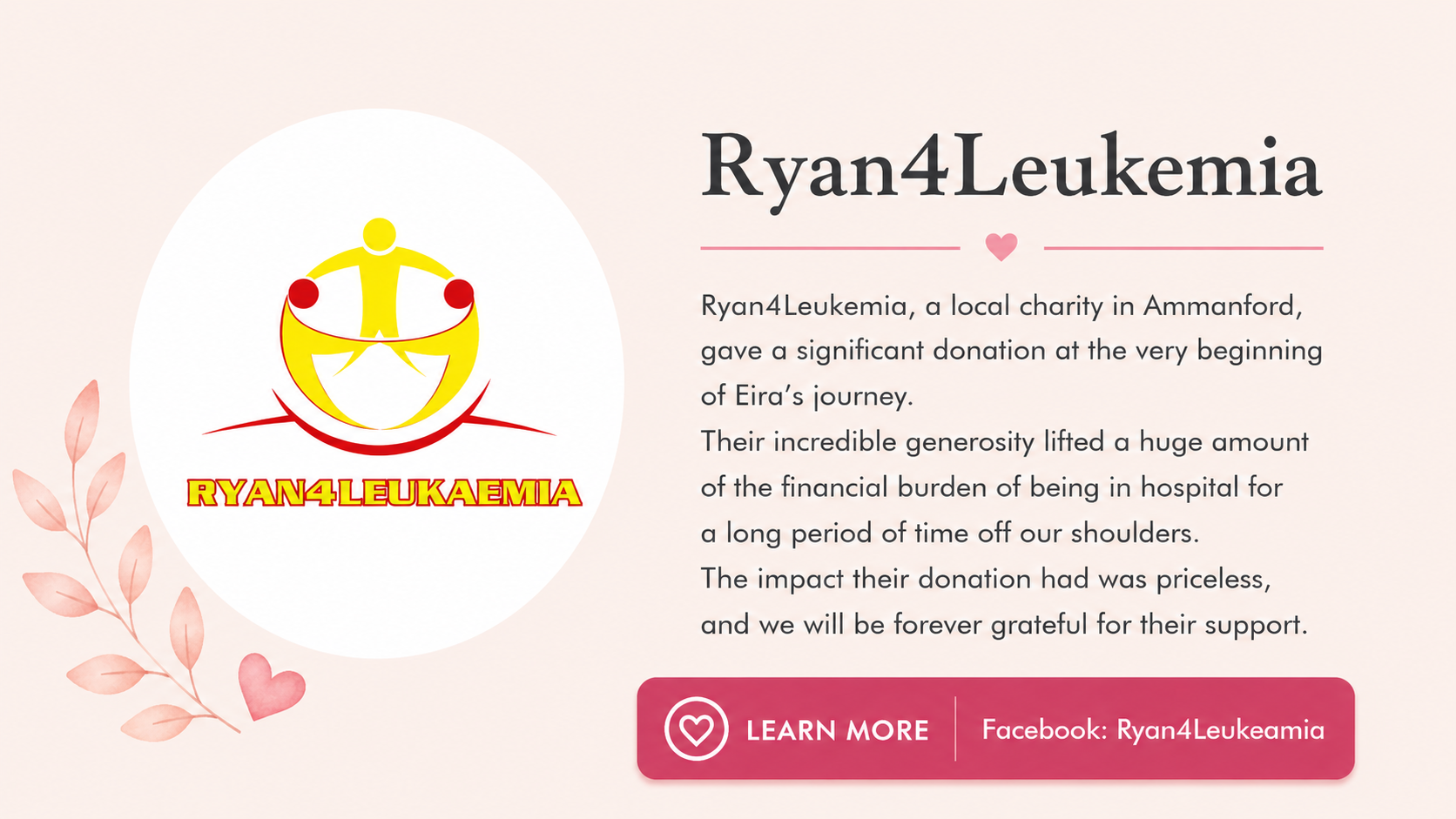 A charity donation acknowledgment for Ryan4Leukemia, showing a logo with a stylized yellow human figure holding a red heart, with red and yellow text. The background features pink floral accents, a pink heart, and a "Learn More" button with contact information.