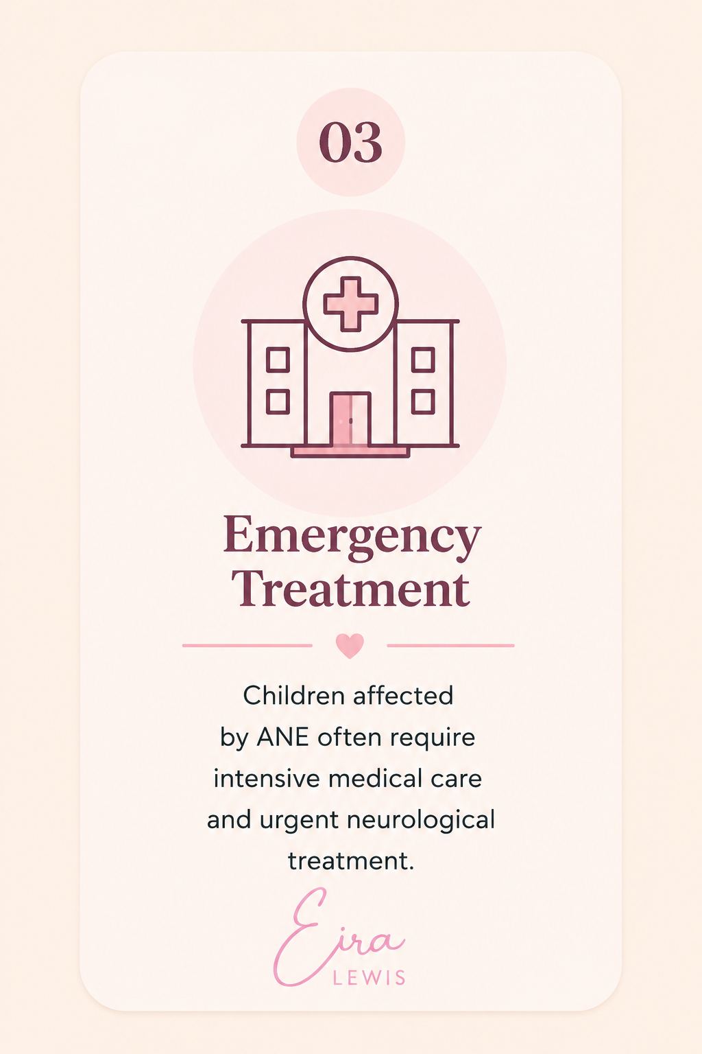 A card showing information about emergency treatment for children affected by ANE, with a hospital icon and pink theme.