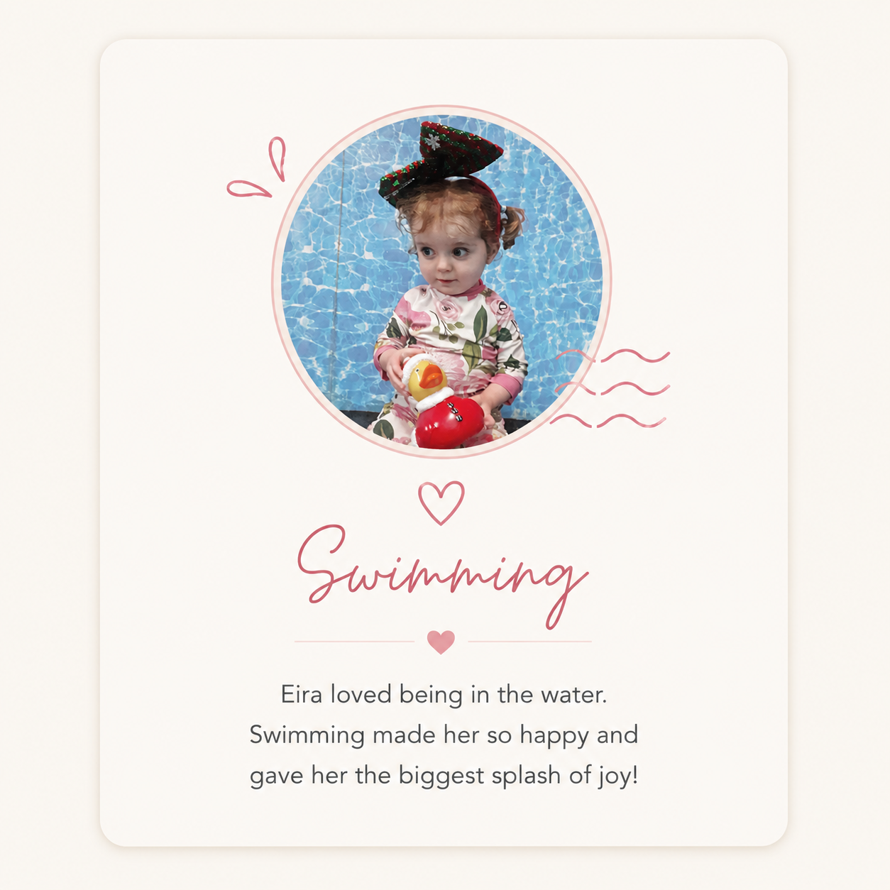 Child in a swimsuit holding a toy duck in a swimming pool, surrounded by a graphic border with pink text reading 'Swimming' and a description about the child's love for water.