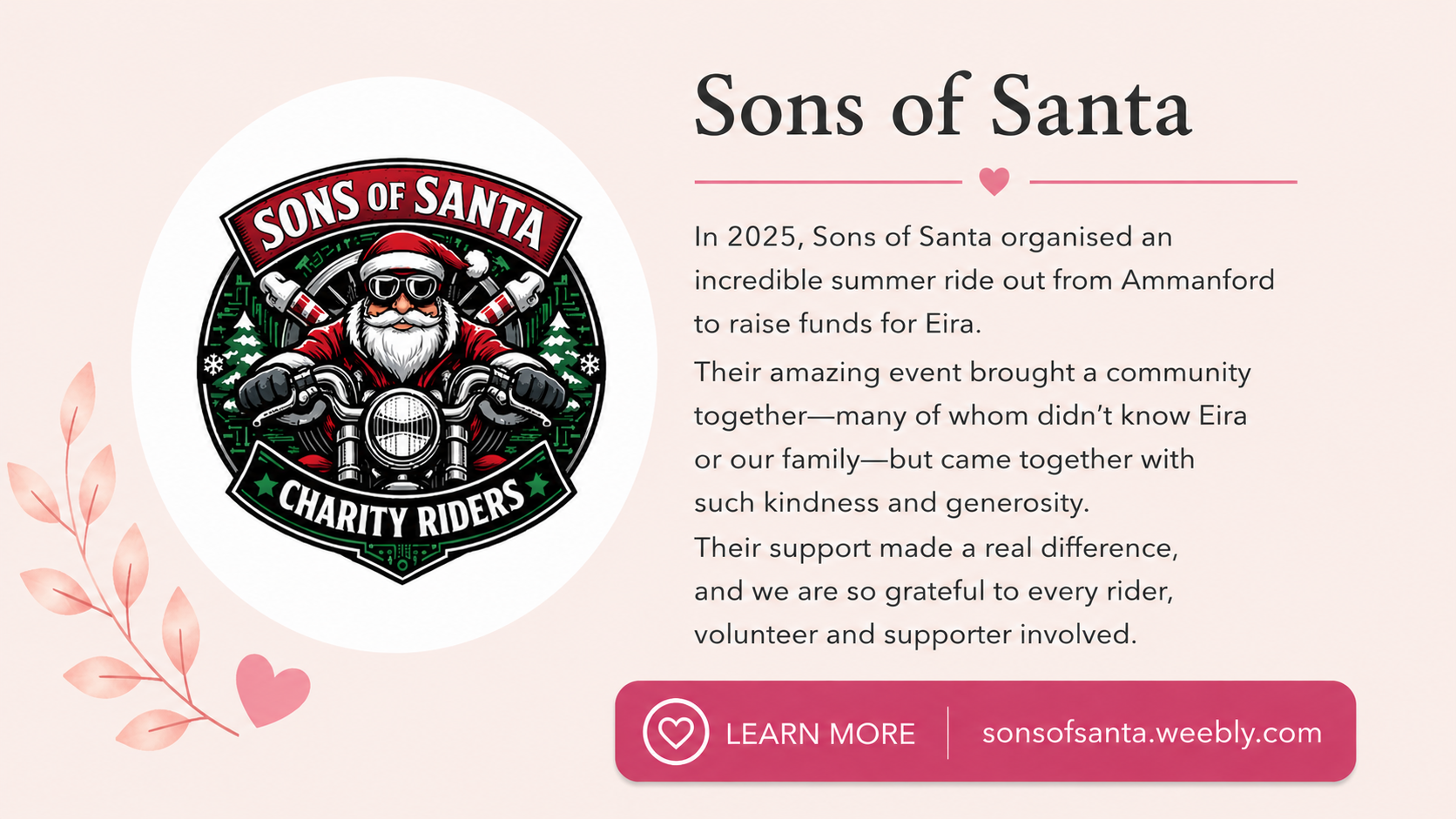 Logo for Sons of Santa Charity Riders featuring Santa Claus on a motorcycle surrounded by pine trees, with the text 'Sons of Santa' at the top and 'Charity Riders' at the bottom. The background includes soft pink and beige shades with leaf and heart graphics, and a pink 'Learn More' button with website link.