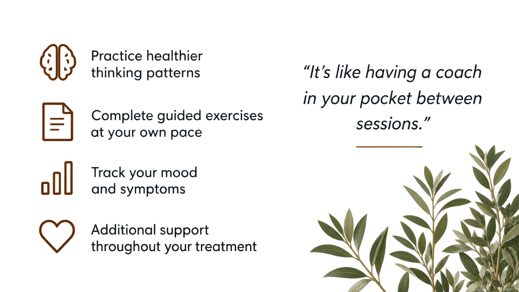 Infographic highlighting benefits of mental health tracking, including practicing healthier thinking patterns, completing guided exercises at your own pace, tracking mood and symptoms, and receiving additional support, with a quote about having a coach in your pocket, set against a background of green foliage.