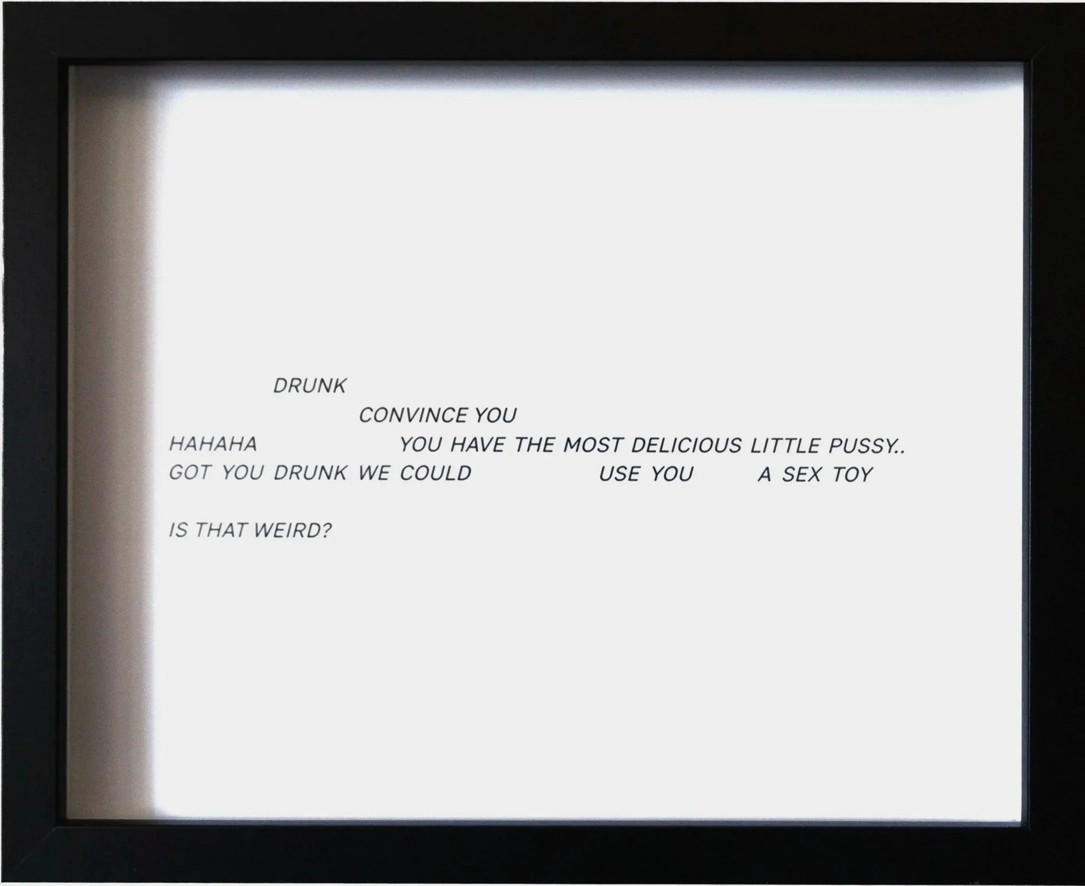 A framed text displaying a text conversation with partially visible black text on a white background.