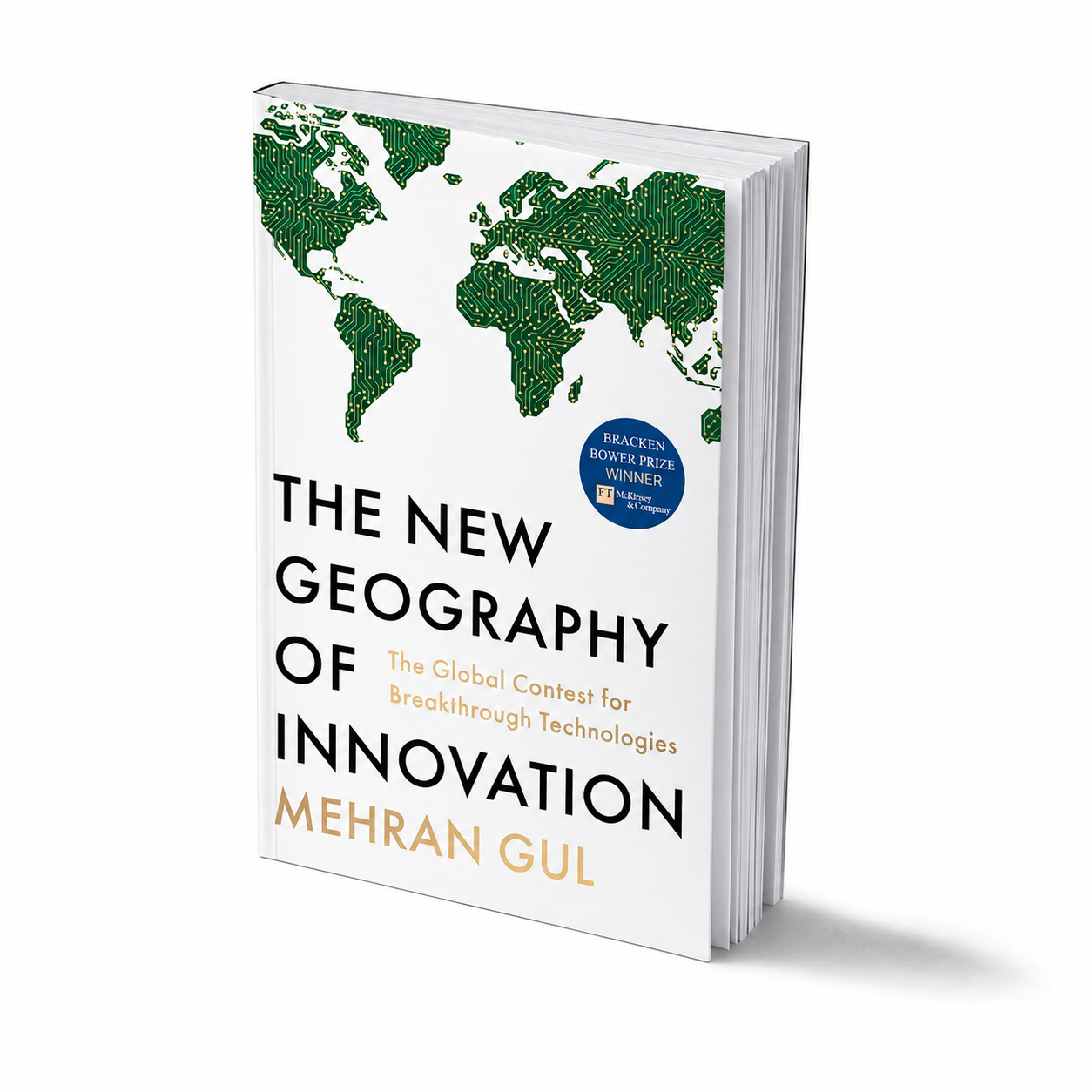 The New Geography of Innovation by MEHRAN GUL