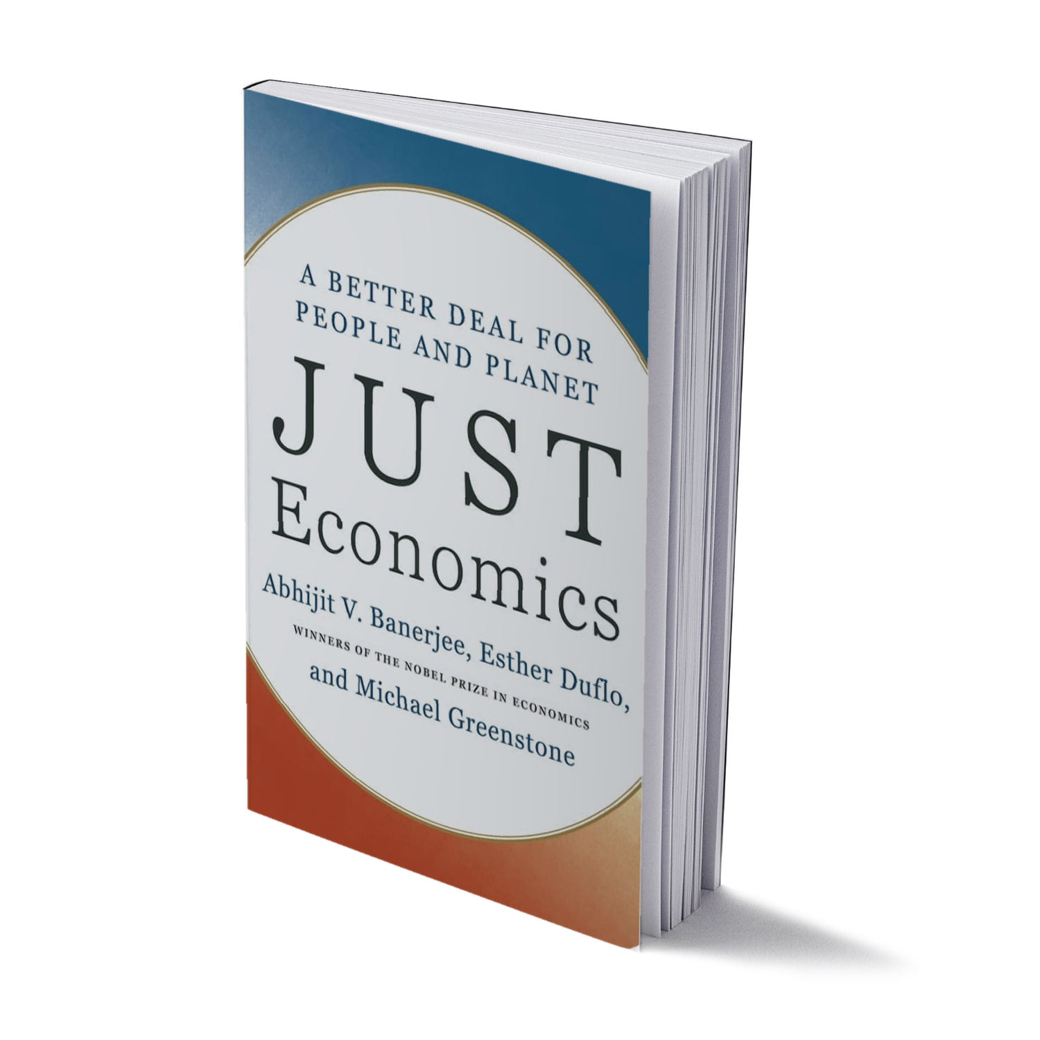 Just Economics by ABHIJIT BANERJEE, ESTHER DUFLO, AND MICHAEL GREENSTONE
