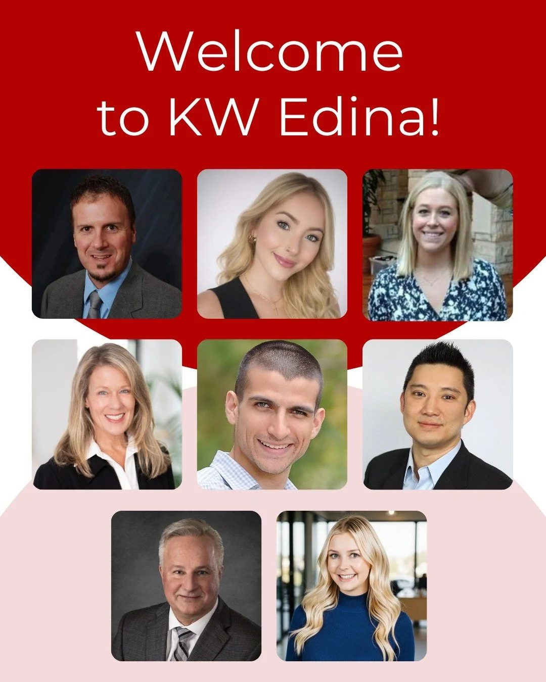 We are so excited to welcome this amazing group of agents to KW Edina! Whether they are brand new to the industry or have been serving clients for years, we know that each of them are going to do great things at our brokerage, and we can't wait.

Wel