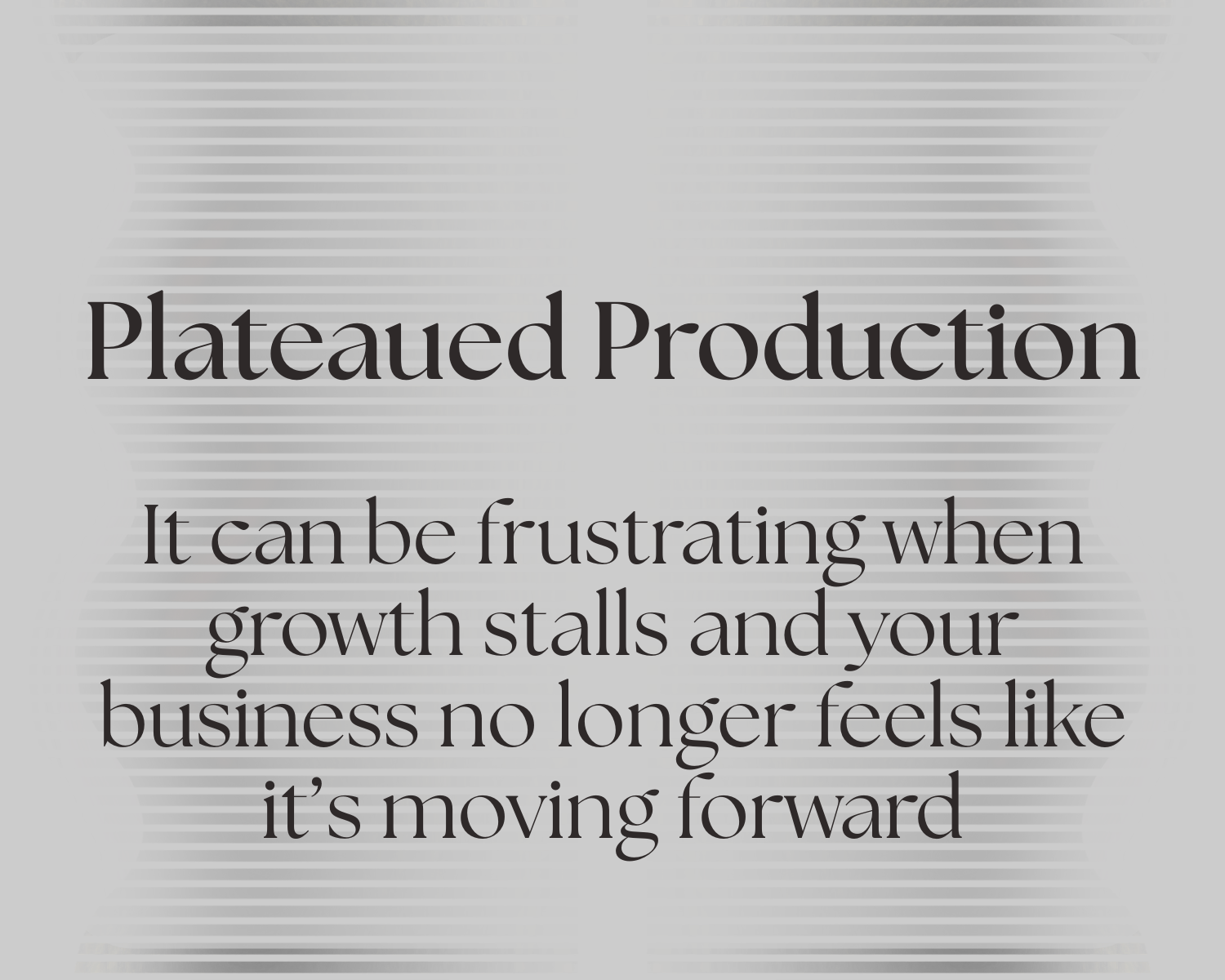 Graphic highlighting plateaued production as a challenge for agents whose business growth has stalled despite continued effort.