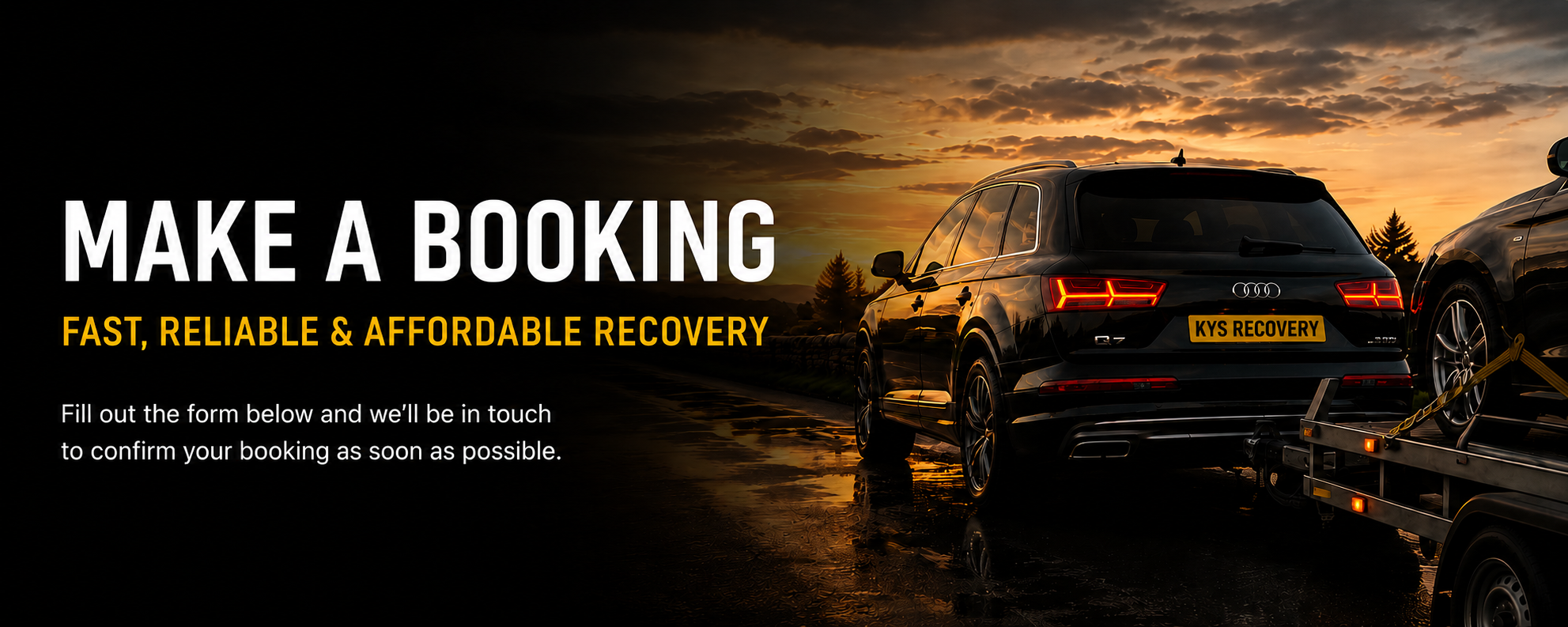An advertisement for vehicle recovery services showing a black Audi Q7 being loaded onto a flatbed tow truck at sunset, with the text 'Make a Booking' and 'Fast, Reliable & Affordable Recovery'.