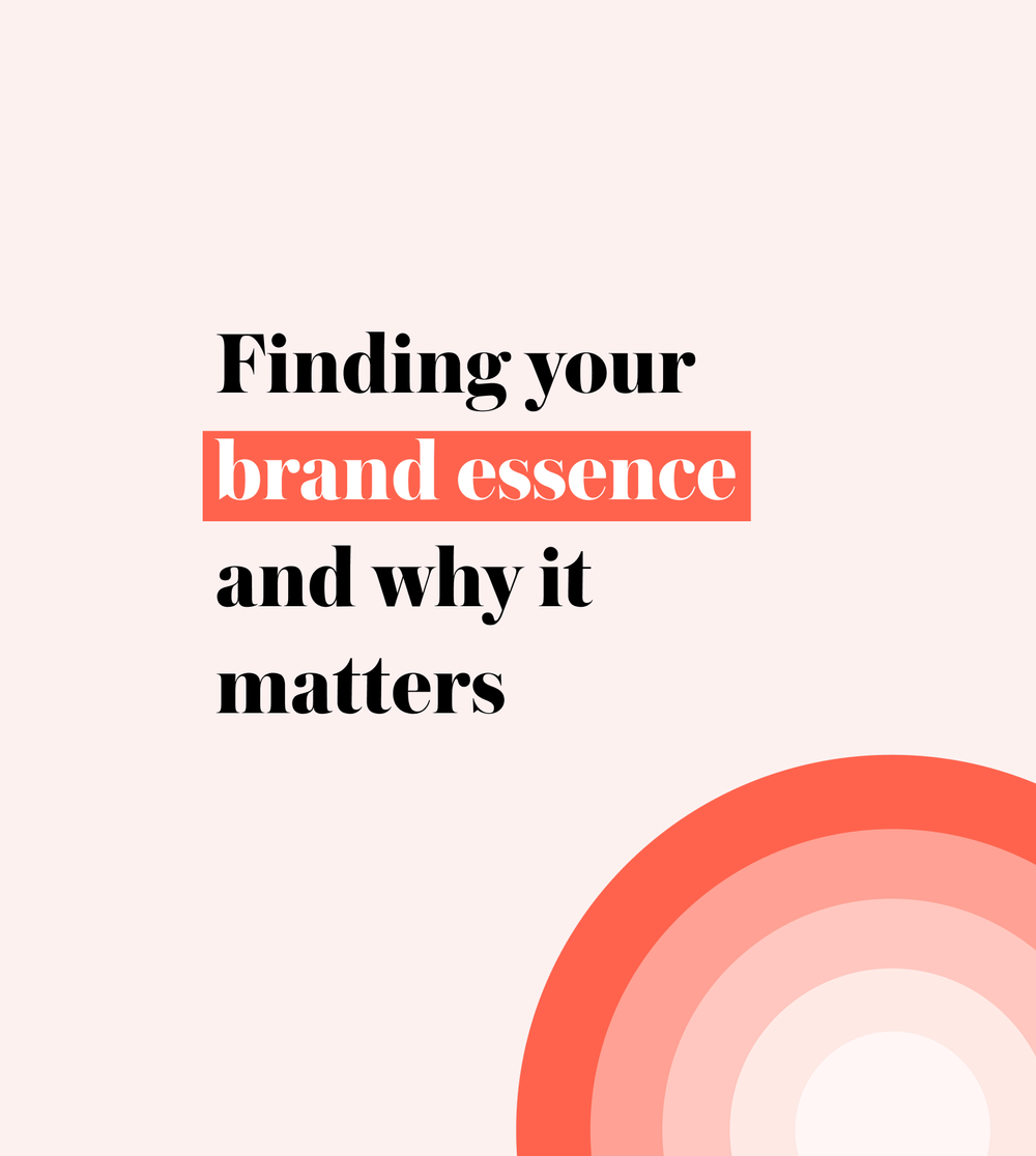 Finding Your Brand Essence And Why It Matters