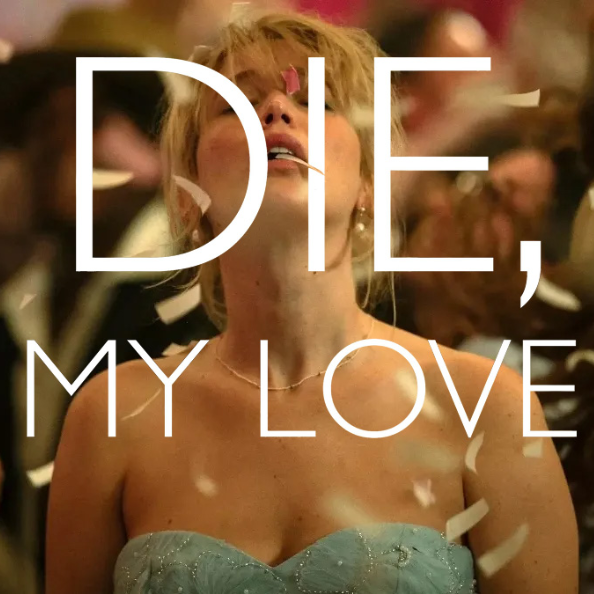 Die My Love (2025)