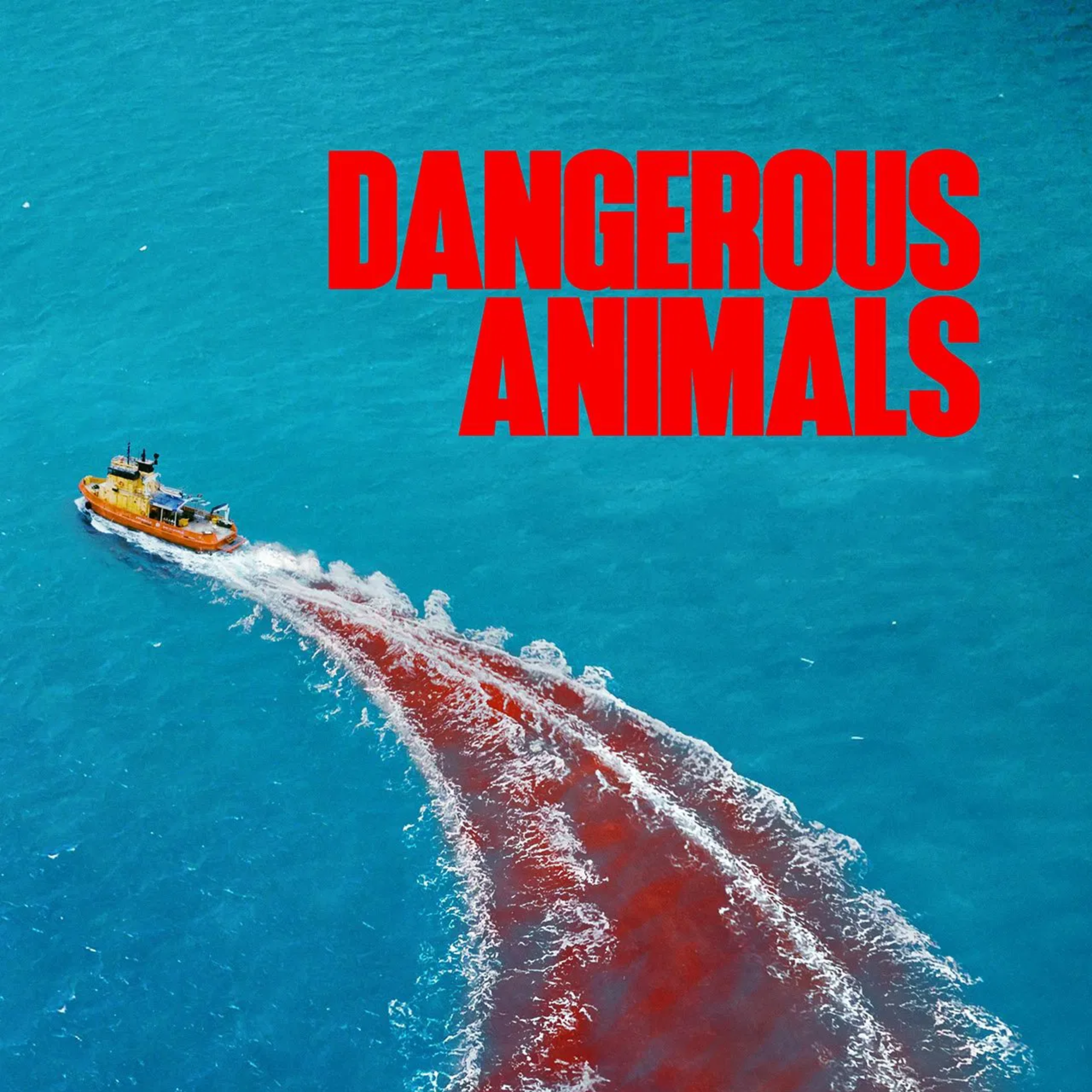 Dangerous Animals (2025)
