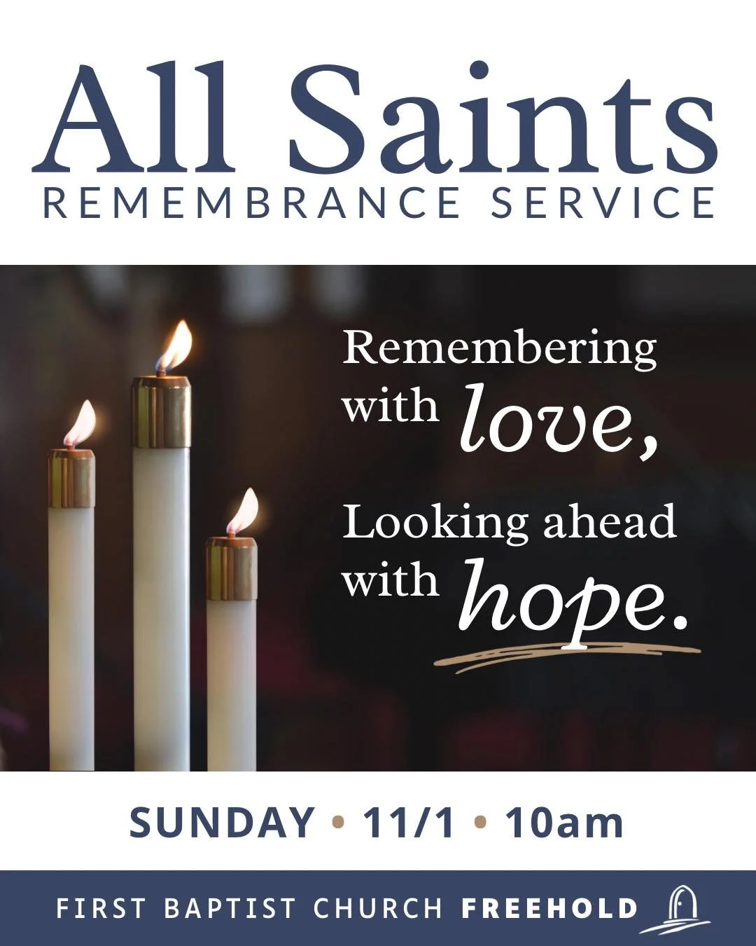 This Sunday, come experience our All Saints Service as we lovingly remember the blessings of yesterday and give thanks for those unfolding around us and those yet to come.

Nov. 1 &bull; 10am 
81 W. Main Street, Freehold NJ