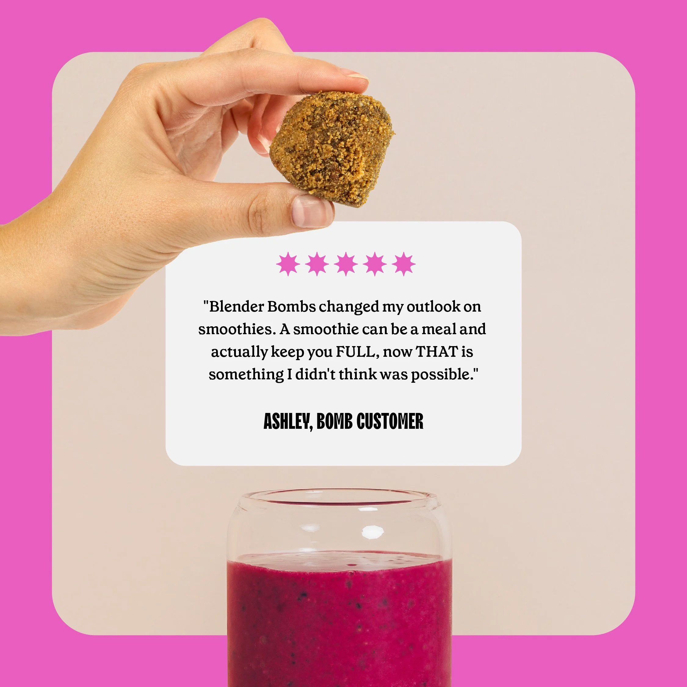 A person's hand holding a breaded, fried food item over a pink background. In the foreground, there is a glass of pink smoothie and a white card with pink stars and a customer review about smoothies.