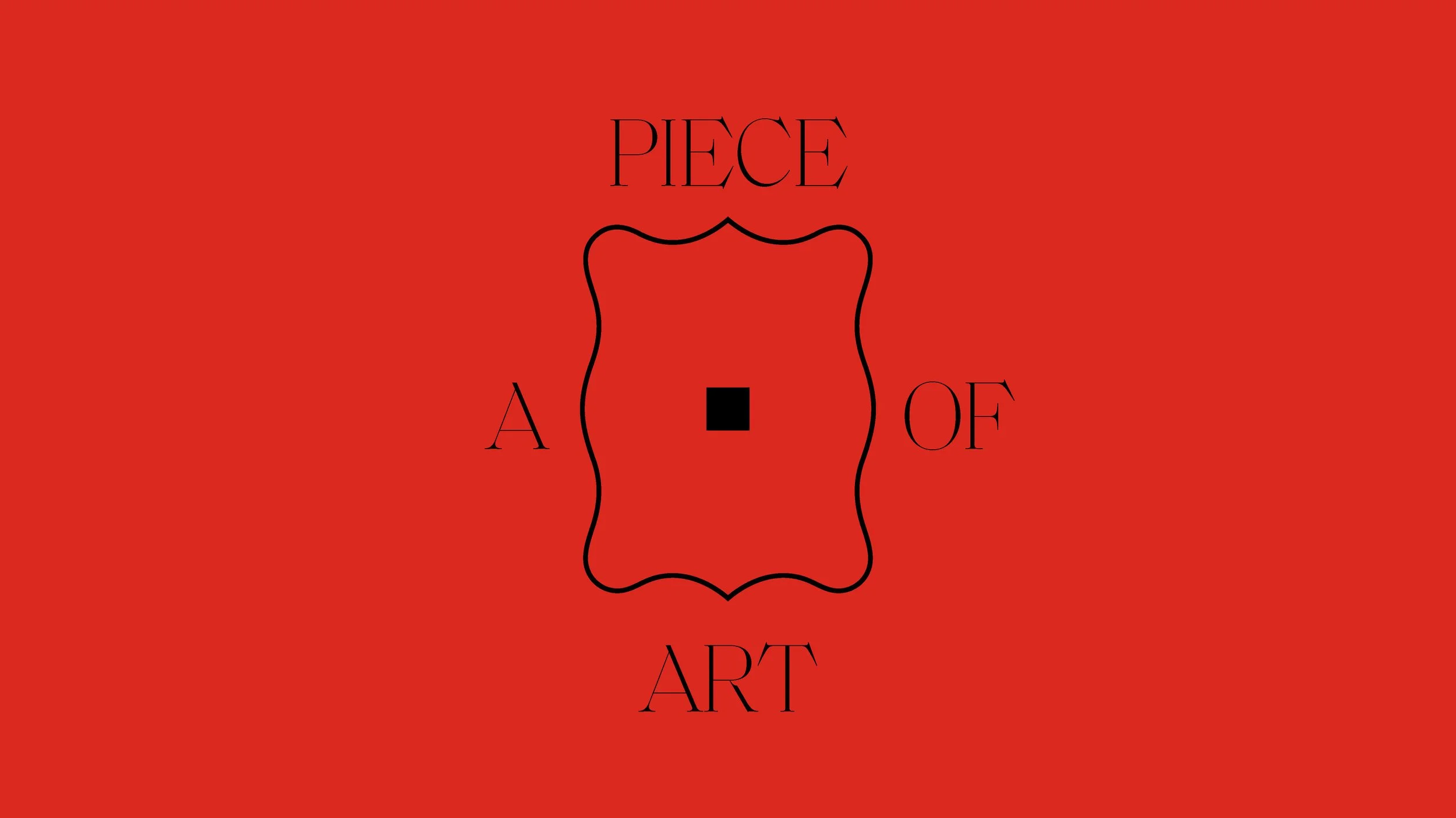 Red background with black text reading 'Piece of Art' and a black square in the center.