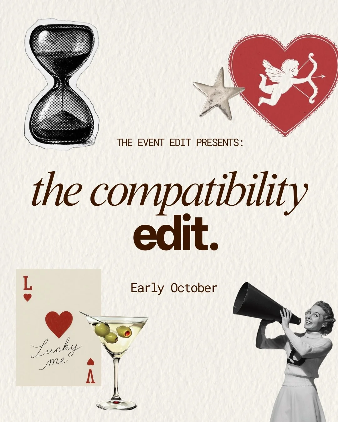 Invitation to an event called 'The Compatibility Edit' with vintage-style graphics including an hourglass, heart with cupid, lucky playing card, martini glass with olives, star, and a woman with a megaphone.