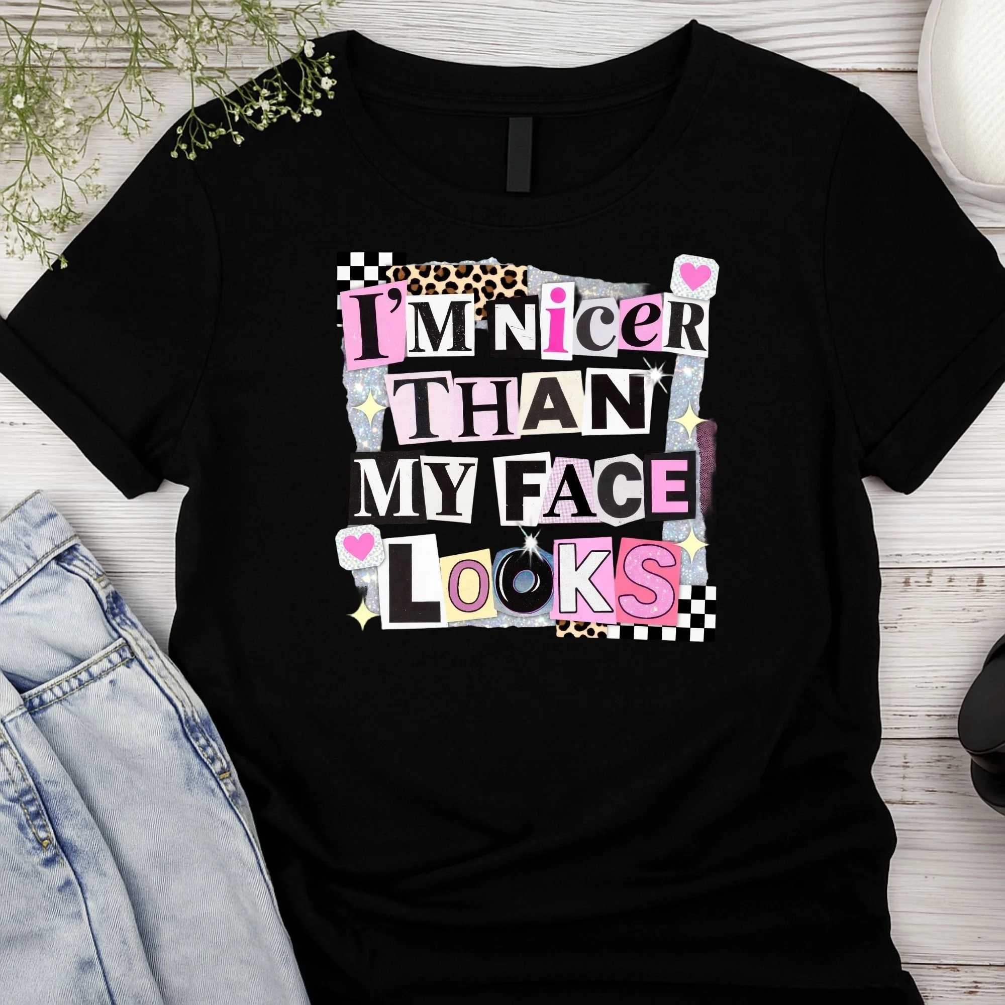"I'm Nicer Than My Face Looks" Graphic T-Shirt - Sassy Slogan Tee - Trendy Collage Style Apparel