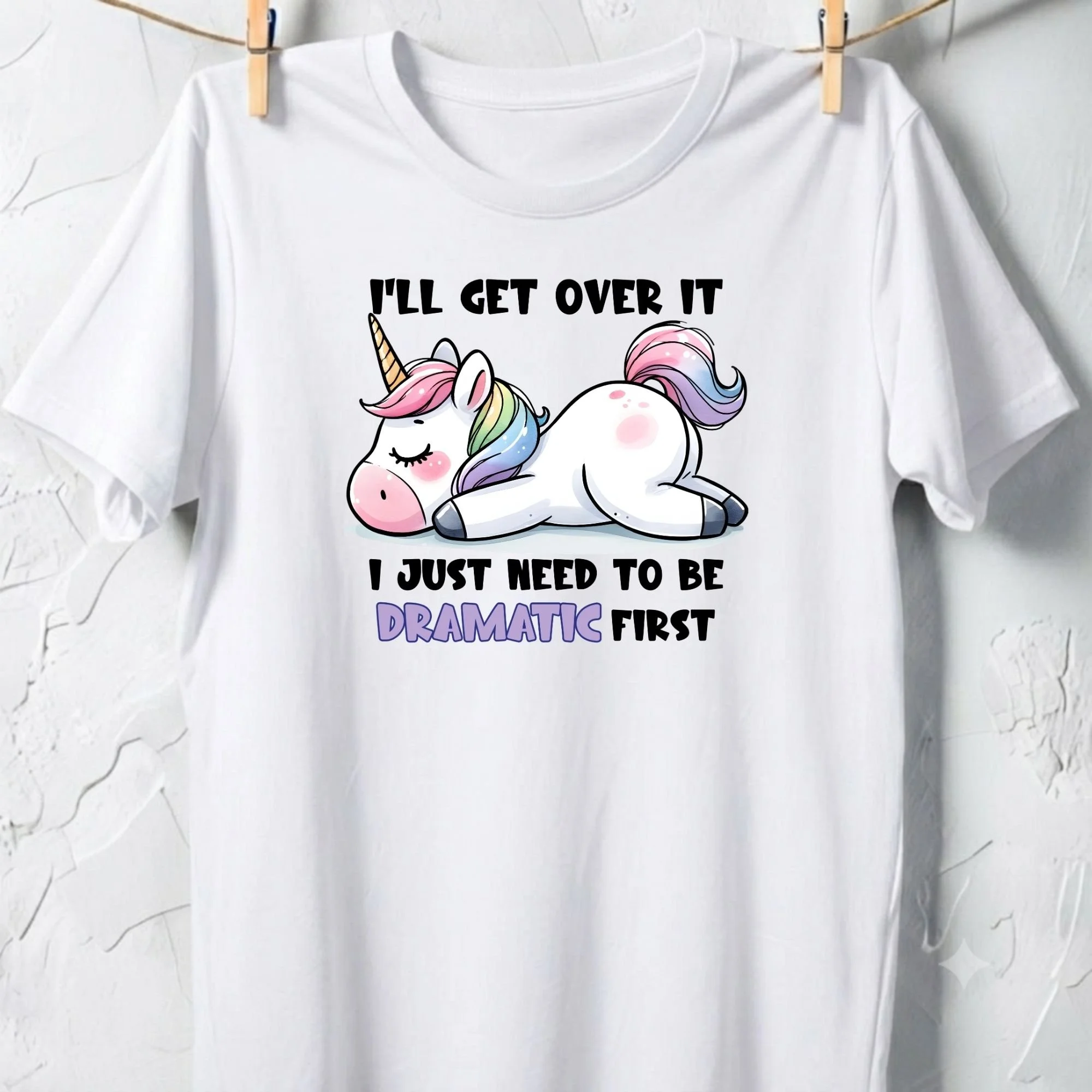 I’ll Get Over It – Dramatic Unicorn Graphic Unisex Tee