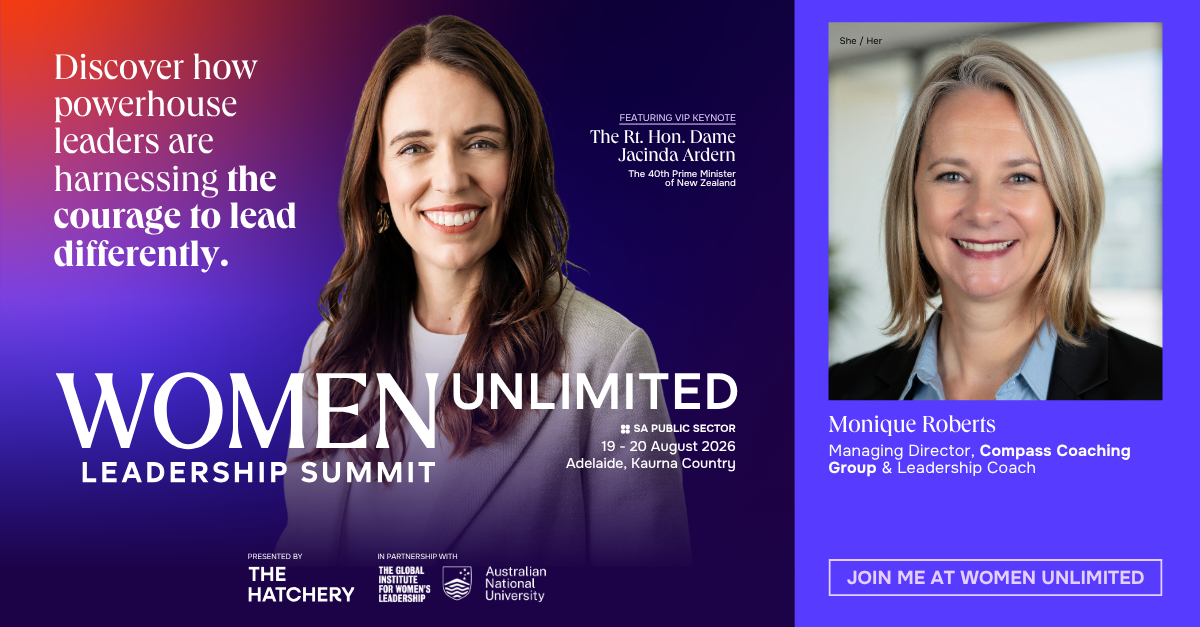 Digital promotional banner for the Women Unlimited Leadership Summit featuring keynote speaker Jacinda Ardern and speaker Monique Roberts. The event is scheduled for August 19-20, 2026, in Adelaide, Kaurna Country. The banner highlights empowering women leaders and includes logos of The Hatchery, The Global Institute for Women's Leadership, and Australian National University.