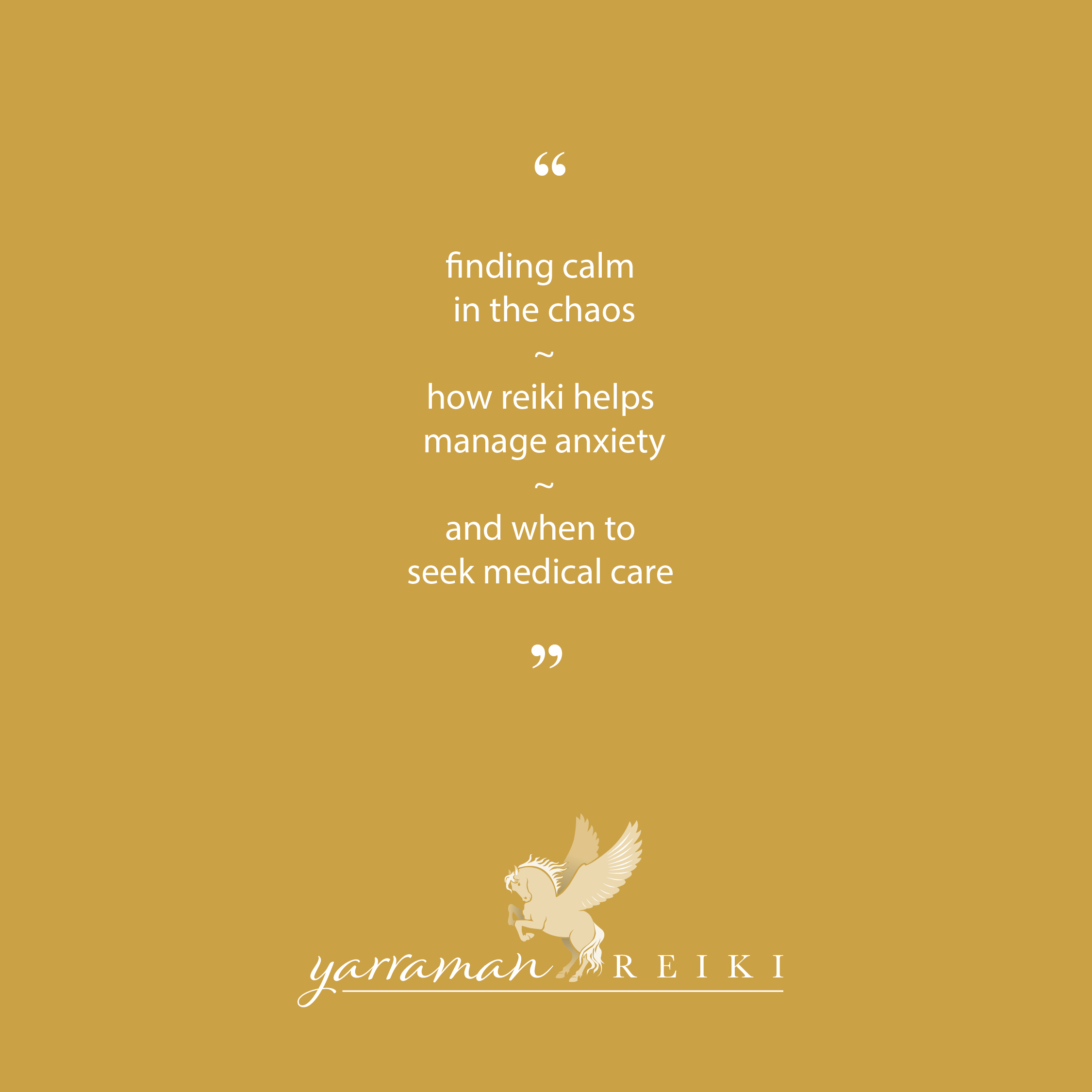Finding Calm in the Chaos ~ How Reiki Helps Manage Anxiety and When to Seek Medical Care