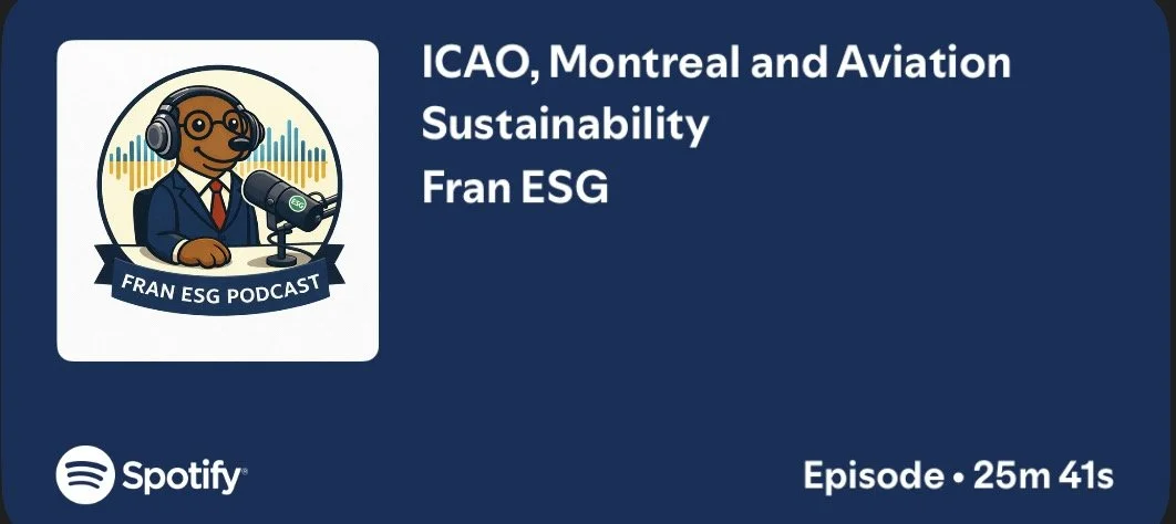 Podcast cover for 'ICAO, Montreal and Aviation Sustainability' by Fran ESG, featuring a cartoon figure with headphones and a microphone, and a Spotify logo.