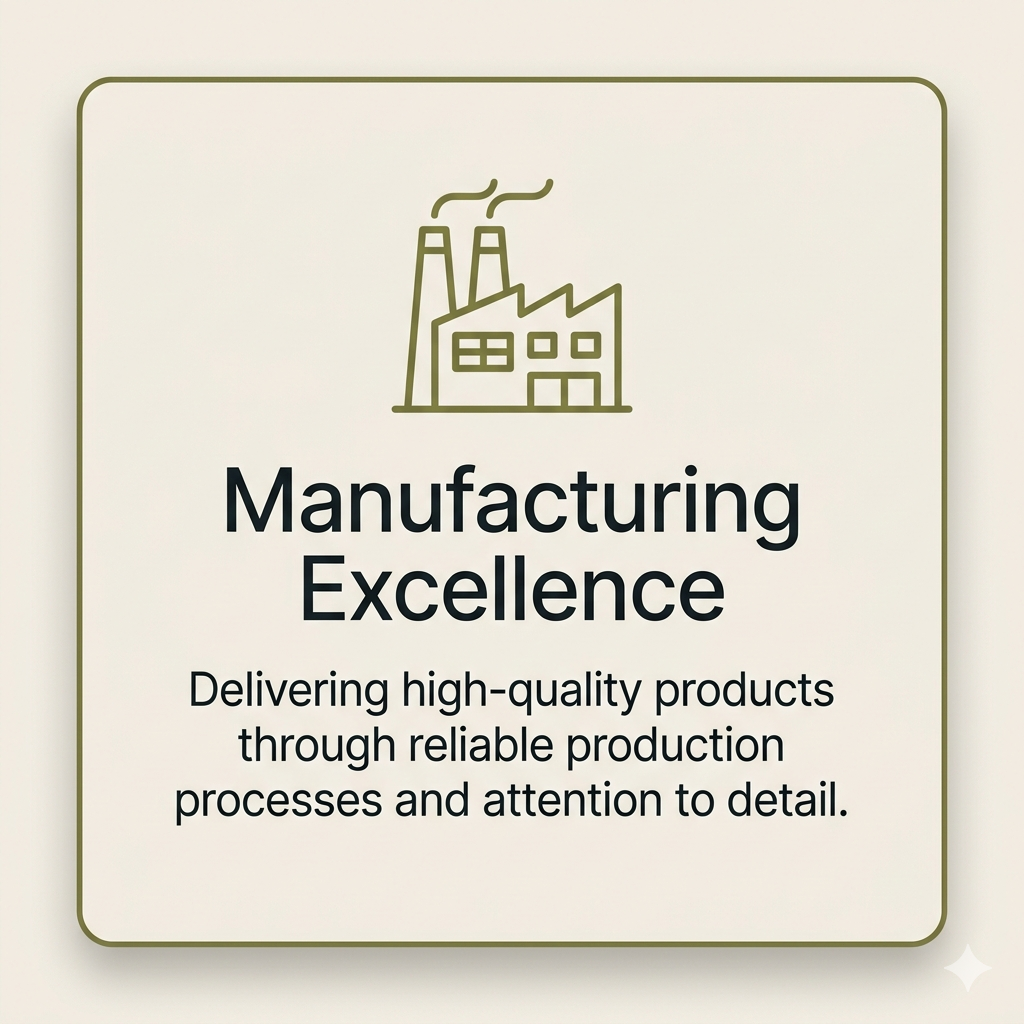 Sign with factory illustration and text about manufacturing excellence, high-quality products, reliable production processes, and attention to detail.