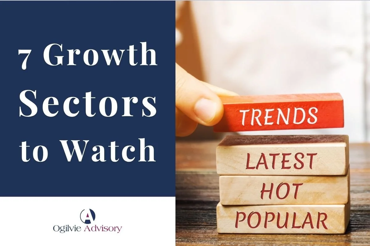 7 Growth Sectors Aspiring Entrepreneurs Should Be Watching