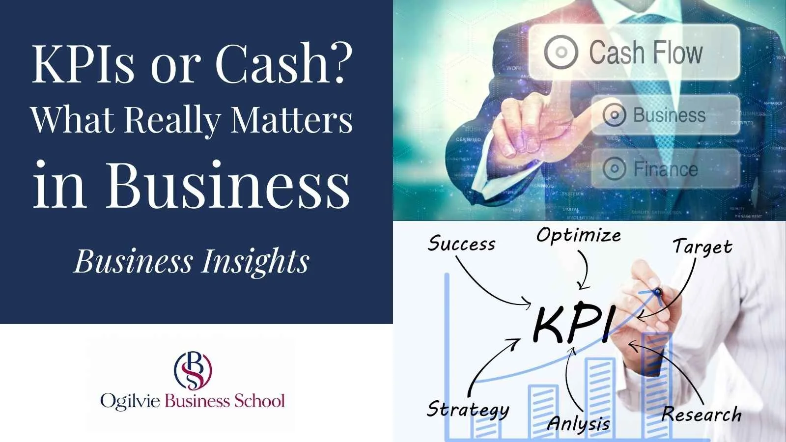 KPIs or Cash: What Really Matters in Business?