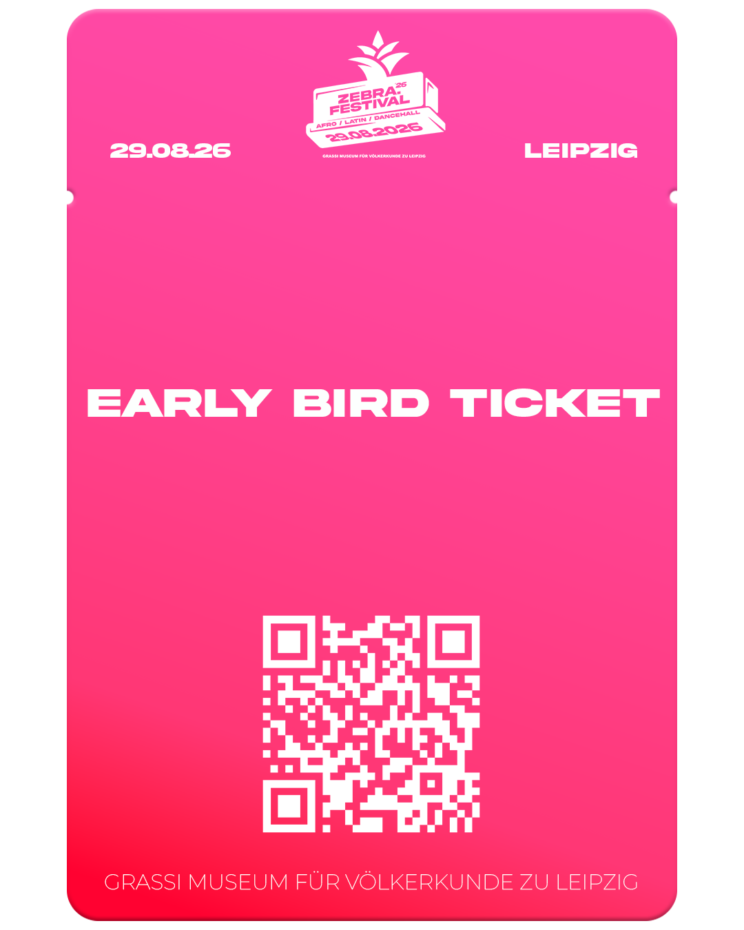 Pinkfarbige Eintrittskarte für das Zebra Festival in Leipzig am 29.08.2026, Early Bird Ticket mit QR-Code, Veranstaltungsort Grassimuseum.