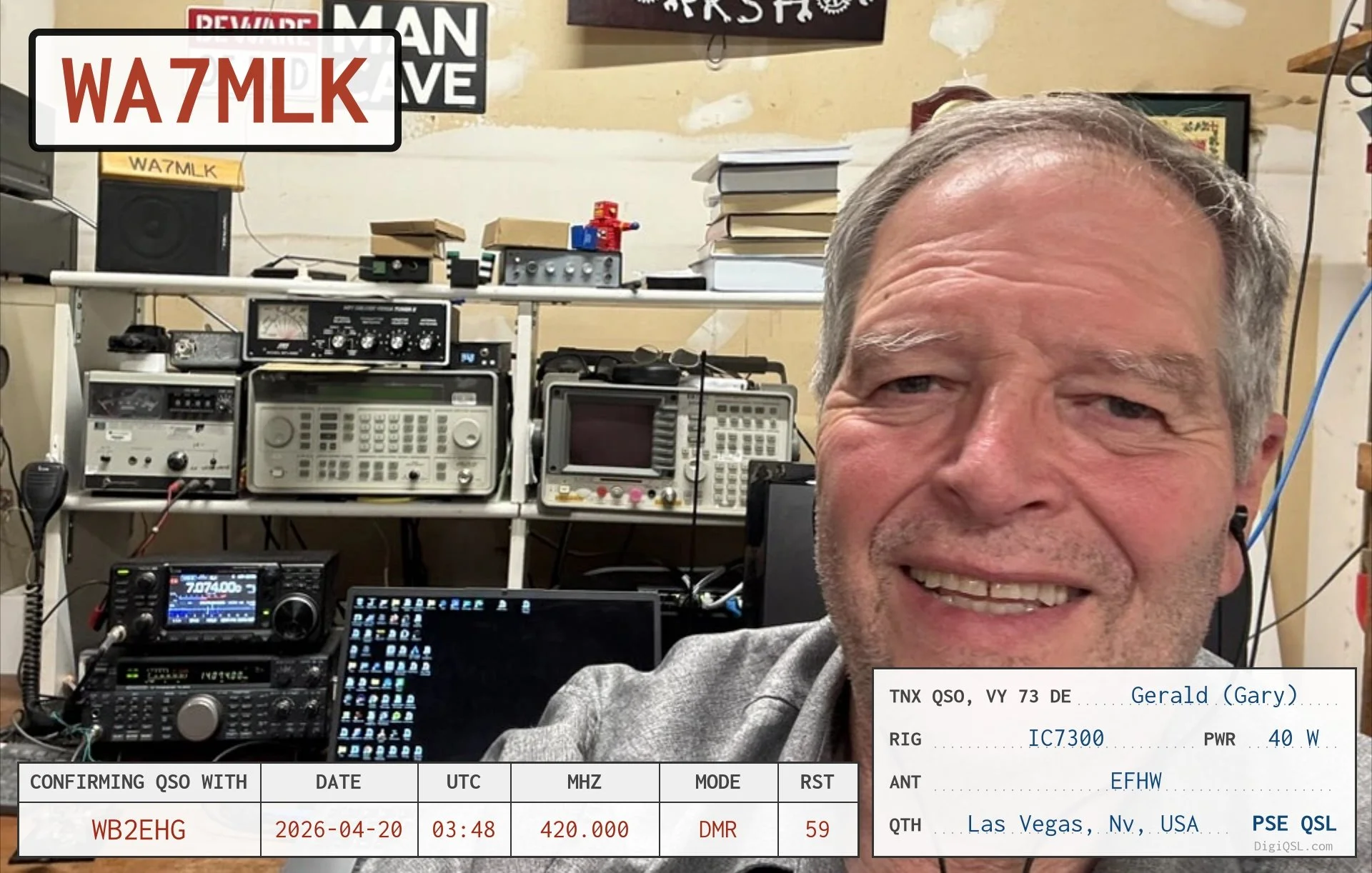 QSL card from Gerald “Gary,” WA7MLK, in Las Vegas, Nevada, confirming a DMR contact with WB2EHG on April 20, 2026. The card features Gary smiling beside an extensive collection of amateur radio and test equipment in his station.