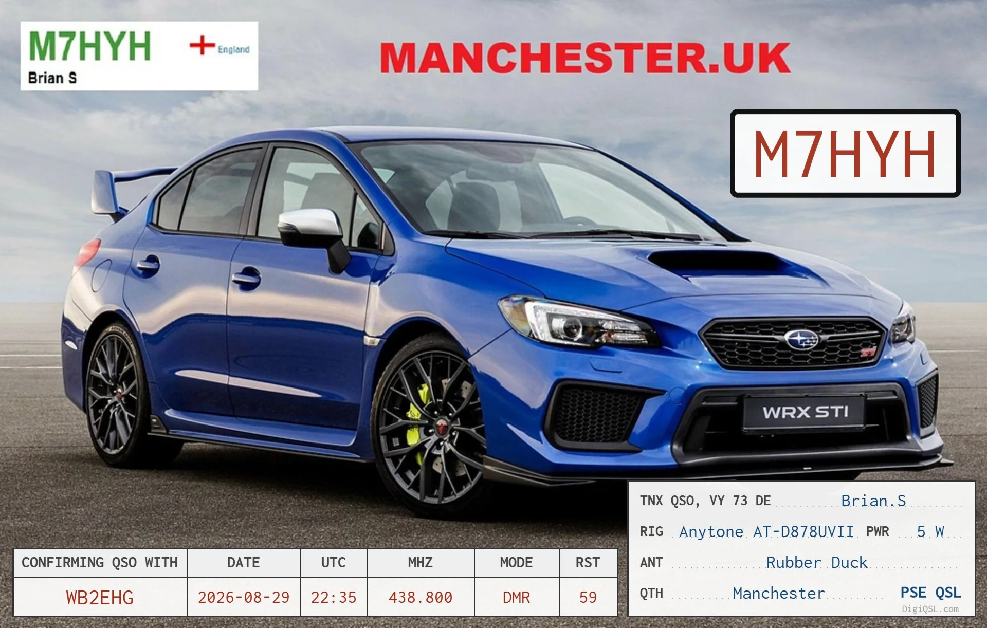 M7HYH — England
A bold DigiQSL from Manchester, England, featuring a blue Subaru WRX STI and prominent Manchester branding. Contact made on DMR with WB2EHG on August 29, 2026.