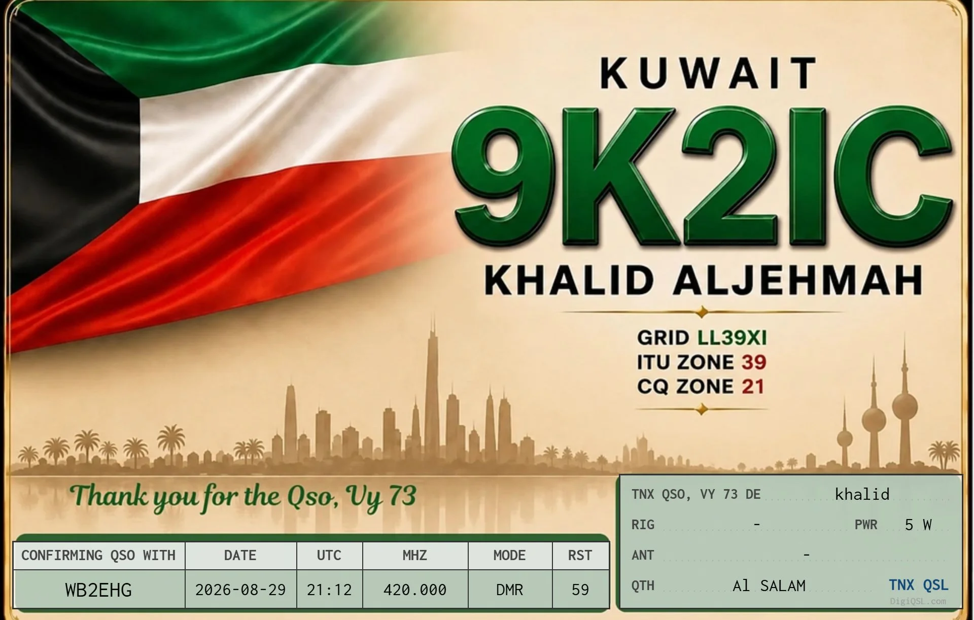 A confirmed DMR contact with Khalid Aljehmah, 9K2IC, in Al Salam, Kuwait, made on TalkGroup 91 Worldwide. Khalid’s DigiQSL features the Kuwaiti flag and skyline and confirms the contact with a 59 signal report. At roughly 6,300 miles from Brooklyn, i