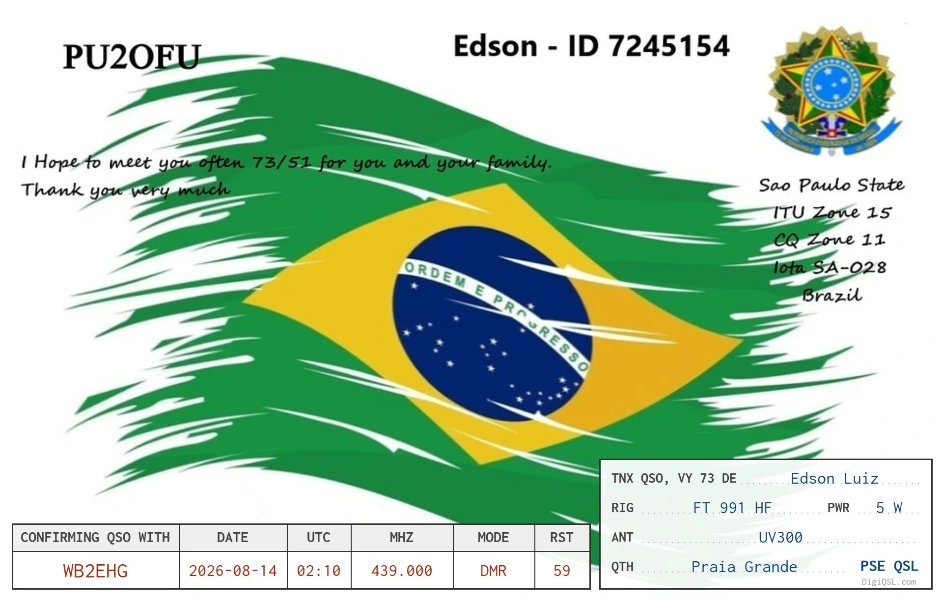 PU2OFU — Edson Luiz, Praia Grande, São Paulo, Brazil
DMR contact Edson’s QSL features the Brazilian flag and identifies his station in Praia Grande, São Paulo State. Another nice international contact from Brooklyn to Brazil.