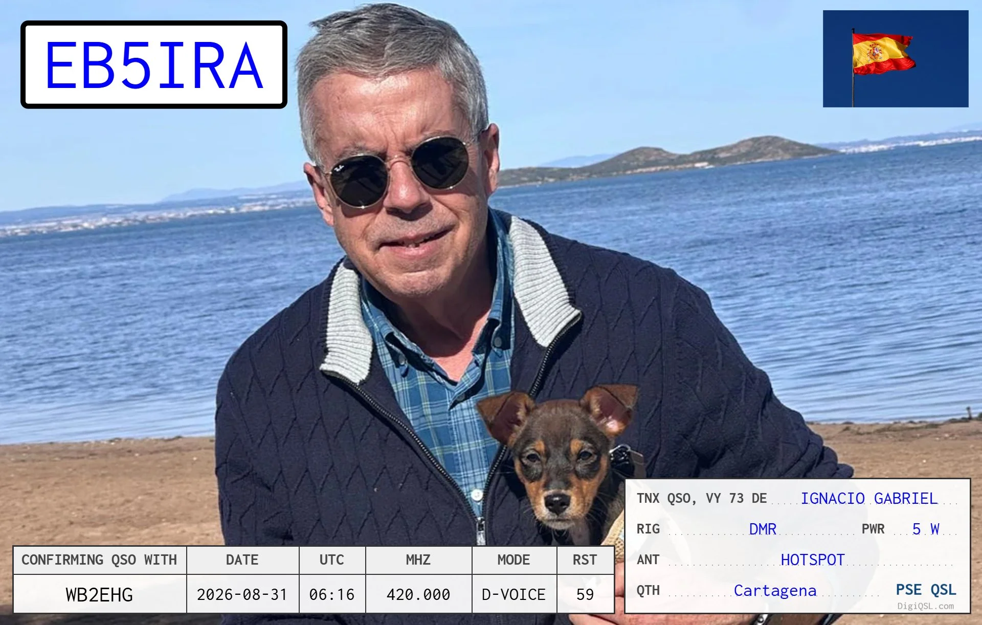 EB5IRA — Spain
A scenic DigiQSL from Cartagena, Spain, featuring the operator with a small dog beside the Mediterranean and the Spanish flag overhead. Contact made on DMR with WB2EHG on August 31, 2026.