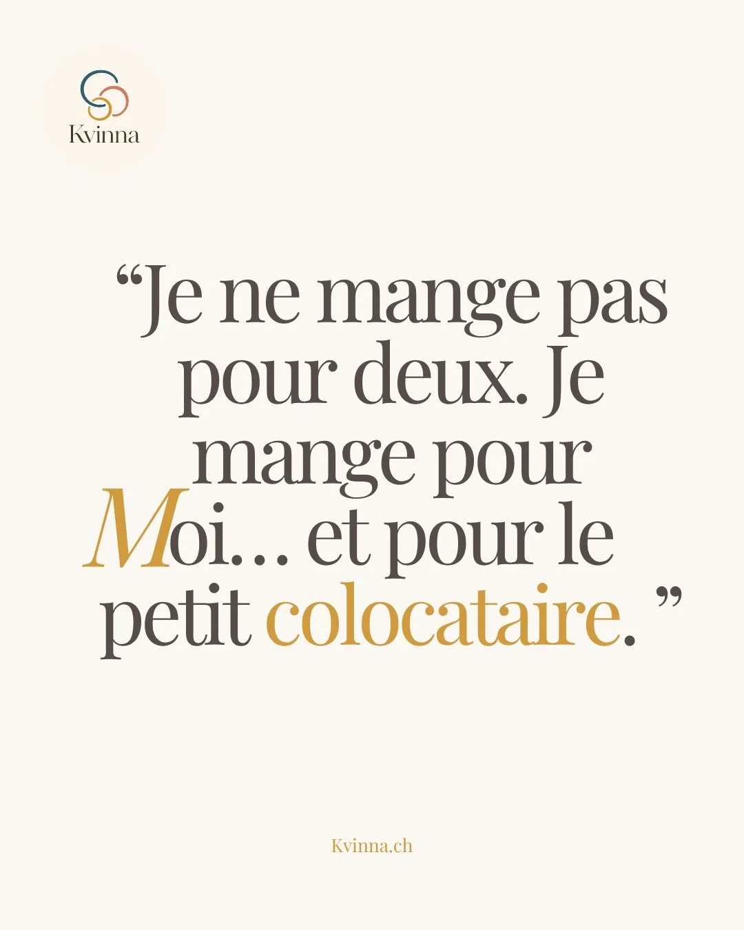 &laquo; Tu 𝑑𝑜𝑖𝑠 manger pour deux. &raquo;

Cette phrase para&icirc;t anodine.

Mais pourquoi avons-nous parfois besoin de faire entrer une femme enceinte dans une nouvelle cat&eacute;gorie, comme si son corps ne lui appartenait plus tout &agrave;