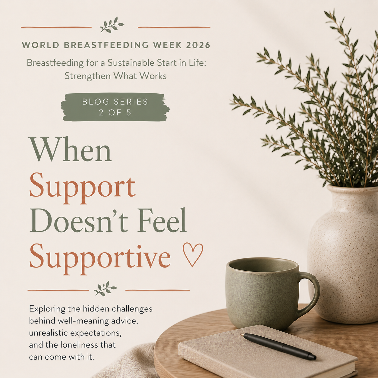 When Support Doesn’t Feel Supportive - part 2 for World Breastfeeding week 2026