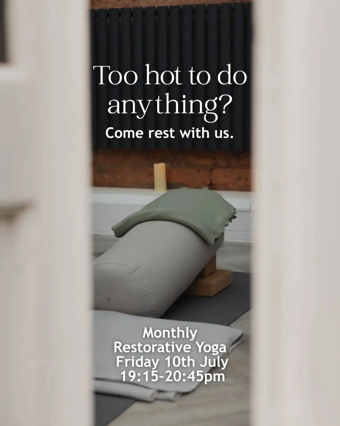 The perfect antidote to summer heat. 🧘&zwj;♀️

Join Jackie for a deeply restful 90-minute practice designed to help you slow down, cool down, and reset. 

Expect gentle breathwork, supported restorative poses, guided meditation, chilled eye cushions