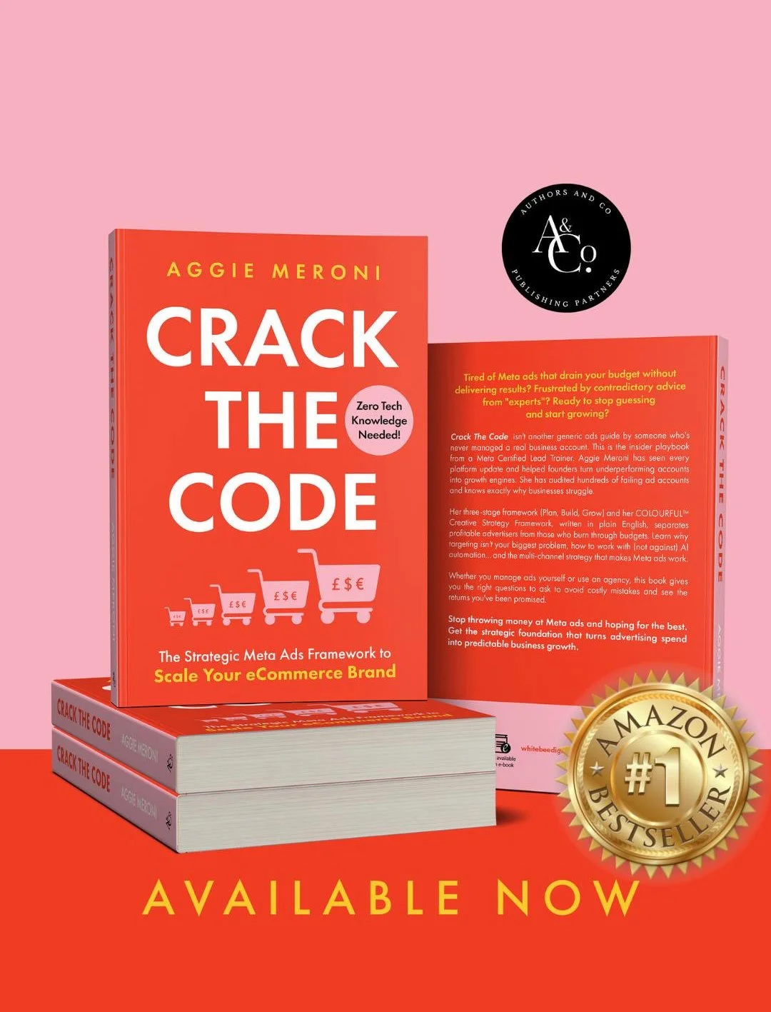 Cover of the book titled 'Crack the Code' by Aggie Meroni, with a pink and red design, shopping cart graphics and a gold badge saying '#1 Amazon Bestseller.' The text on the back cover discusses advertising and growth strategies.