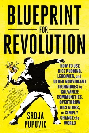 Blueprint for Revolution By Srdja Popovic