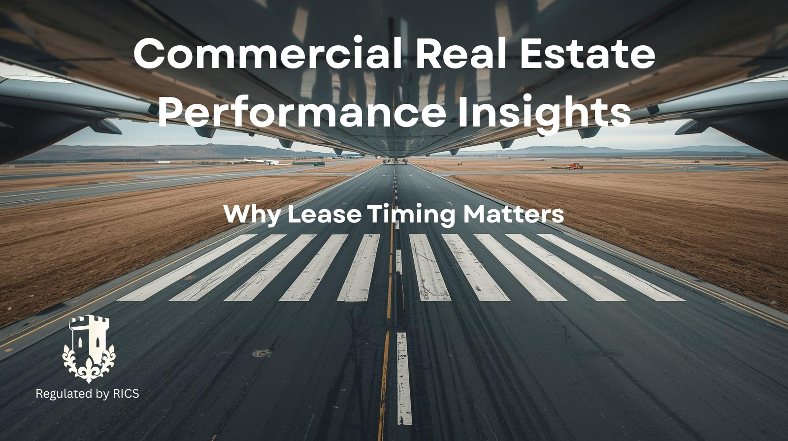 Overhead view of a runway with an aircraft taking off or landing, seen from beneath the aircraft's wing, commercial real estate performance insights and lease timing.