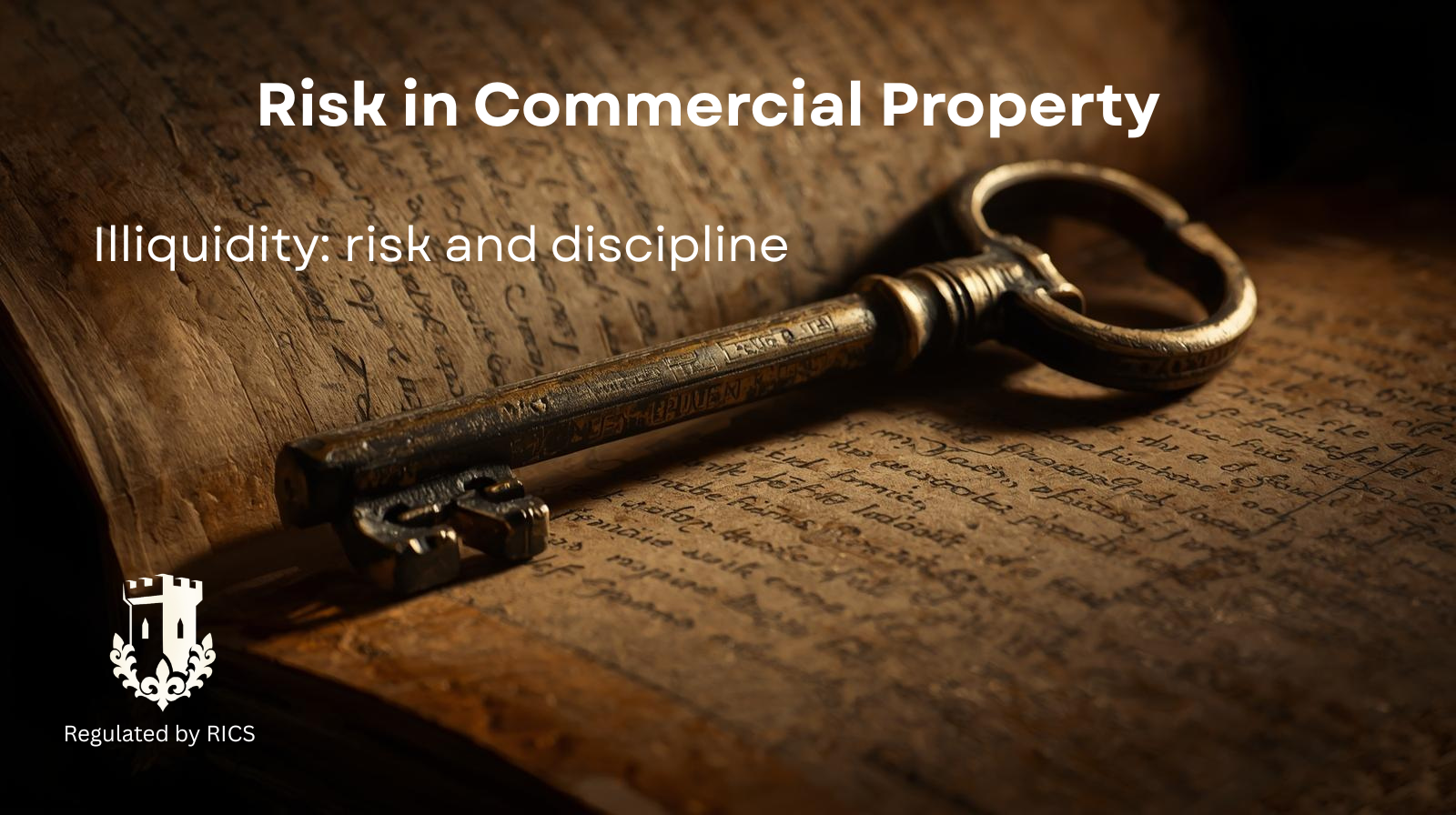 A historic key and ledger-style documents, representing liquidity risk and long-term commercial property ownership decisions.