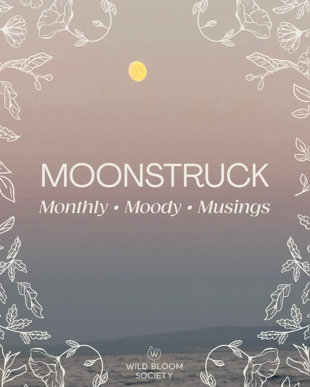 MOONSTRUCK 🌕

Monthly &bull; Moody &bull; Musings

Once a month, under the full moon, I&rsquo;ll start us somewhere a little strange.

I&rsquo;ll give you the first line. You add one line in the comments. Read what came before you and keep the poem 