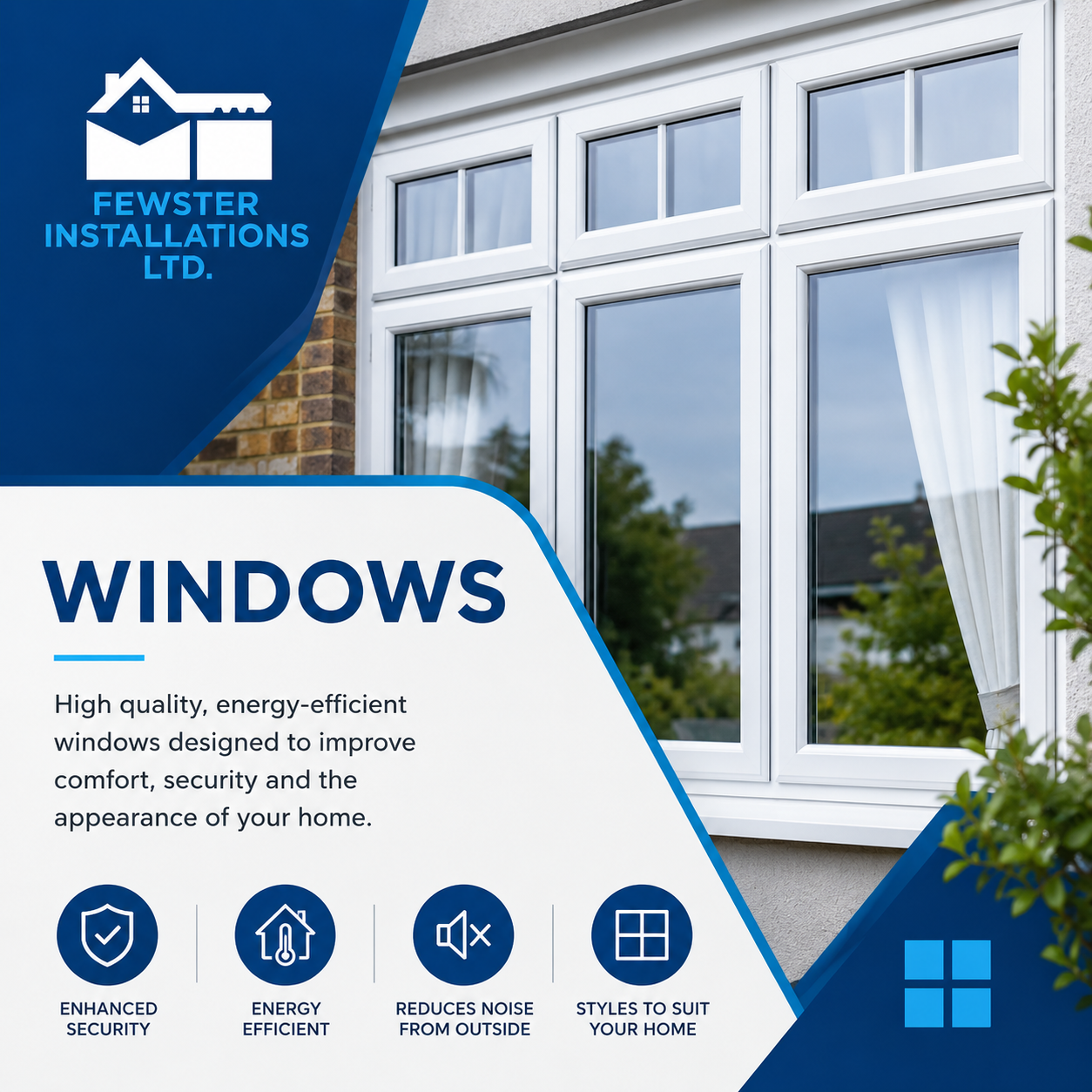A promotional flyer for Fewster Installations Ltd. showcasing high-quality, energy-efficient windows with features like enhanced security, energy efficiency, noise reduction, and style options, with an image of a modern window with white frames and curtains in the background.