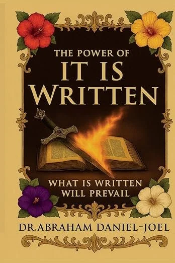 The Power of It Is Written: What is written will prevail