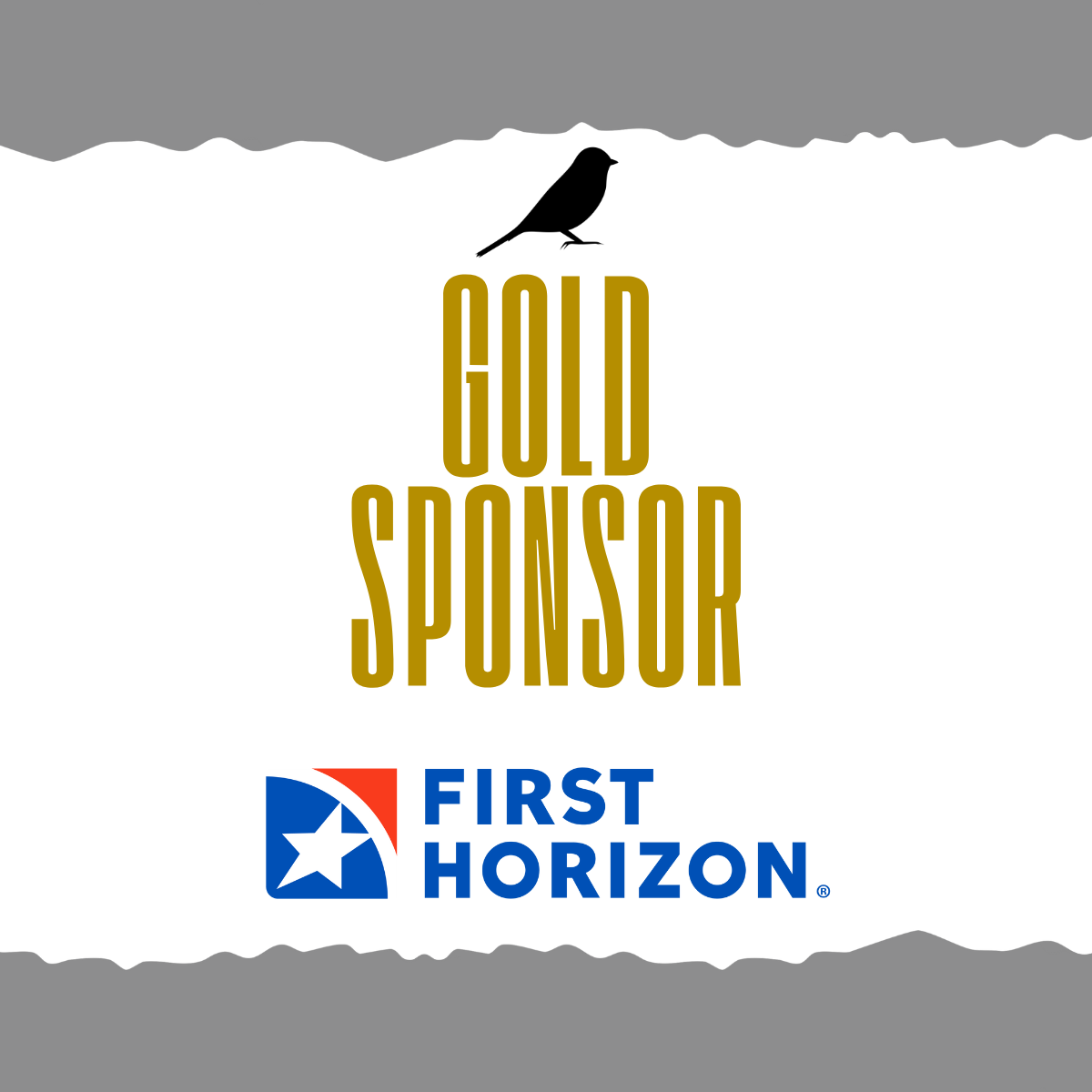 A graphic featuring a black bird silhouette perched above the text 'GOLD SPONSOR' in large, gold letters. Below, the First Horizon logo with a star and red, white, and blue colors.