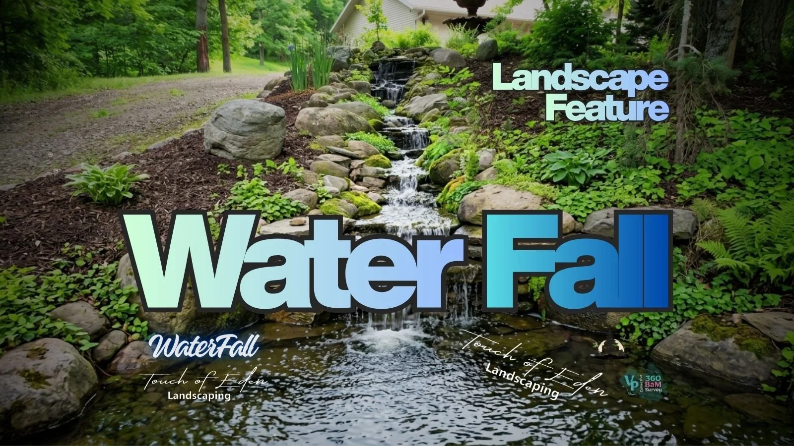 Waterfall Feature