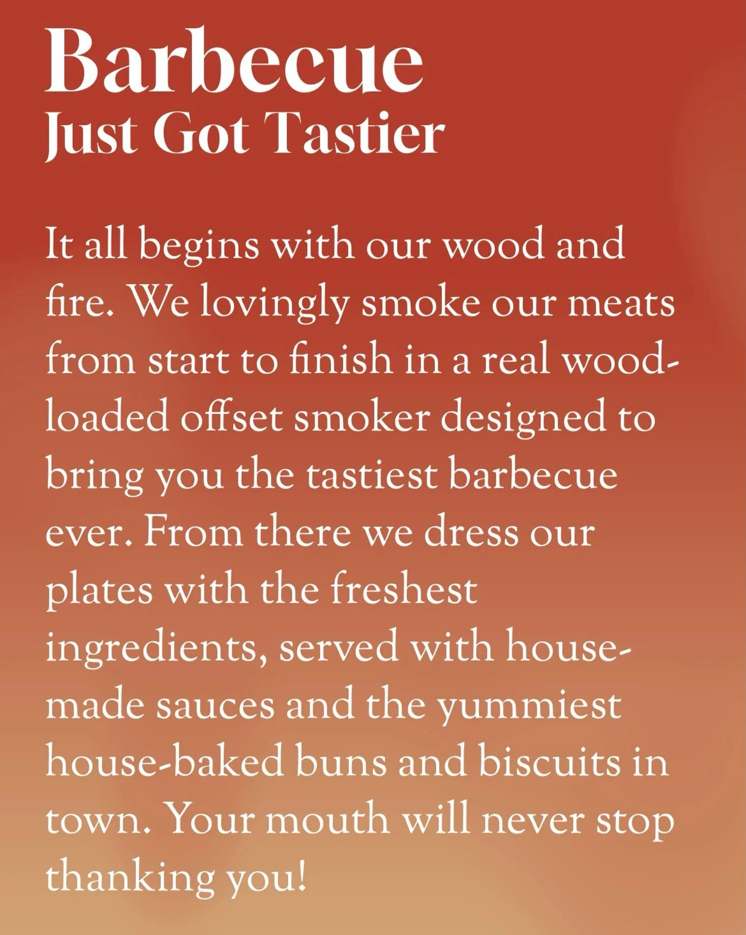 Barbecue is about to get a whole lot tastier. Slow-smoked meats, fresh-made sides, and house-baked goodness are on the way.